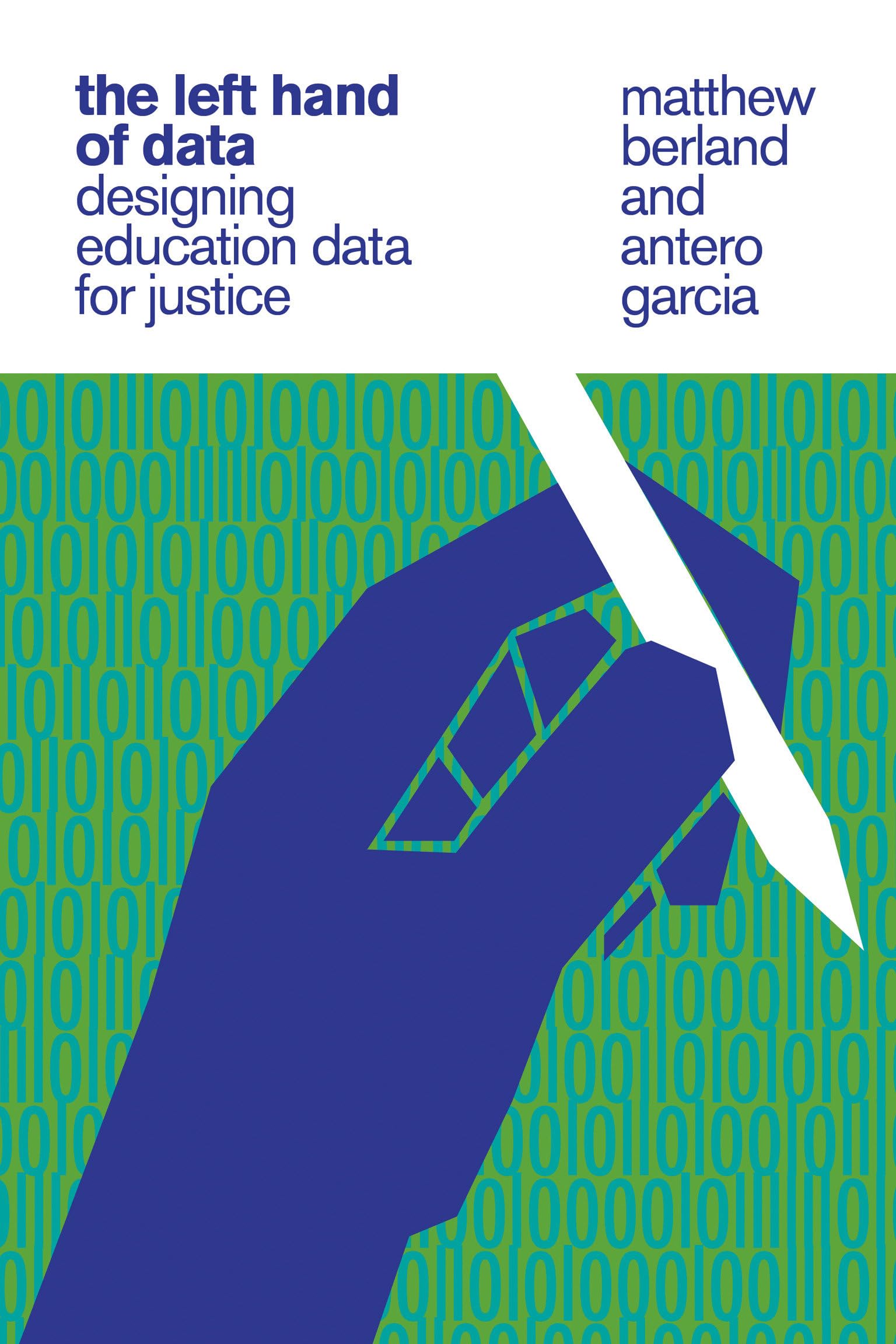 The Left Hand Of Data: Designing Education Data For Justice,New