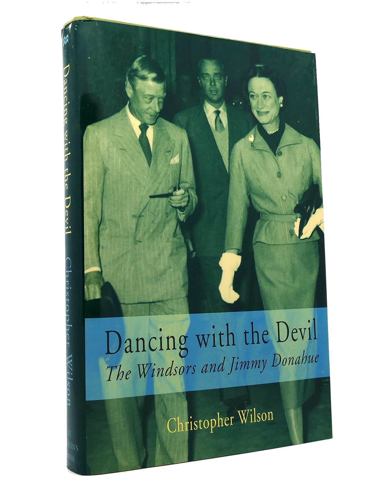 Dancing With The Devil: The Windsors And Jimmy Donahue,New