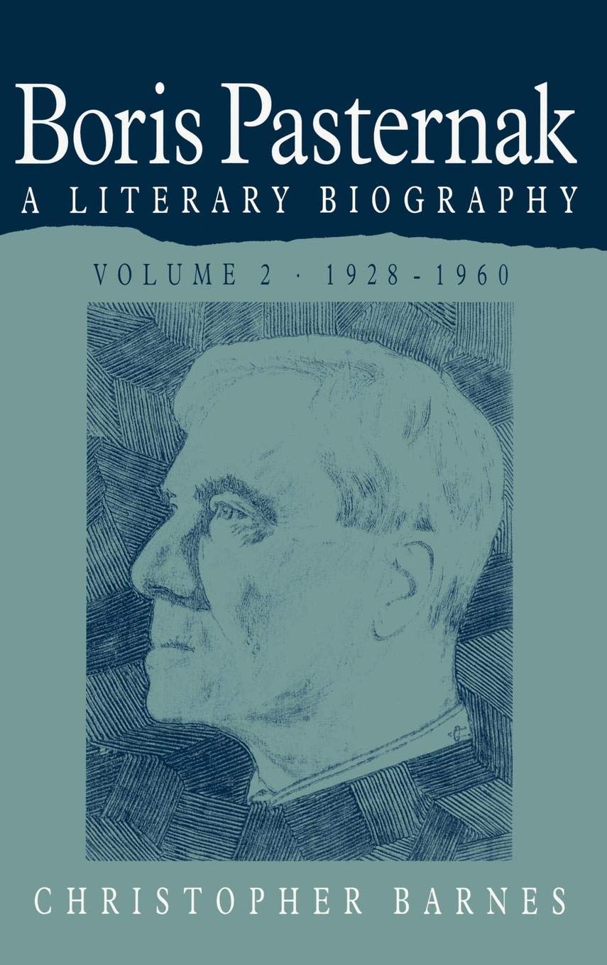 Boris Pasternak: Volume 2, 19281960: A Literary Biography (Boris Pasternak: A Literary Biography),Used