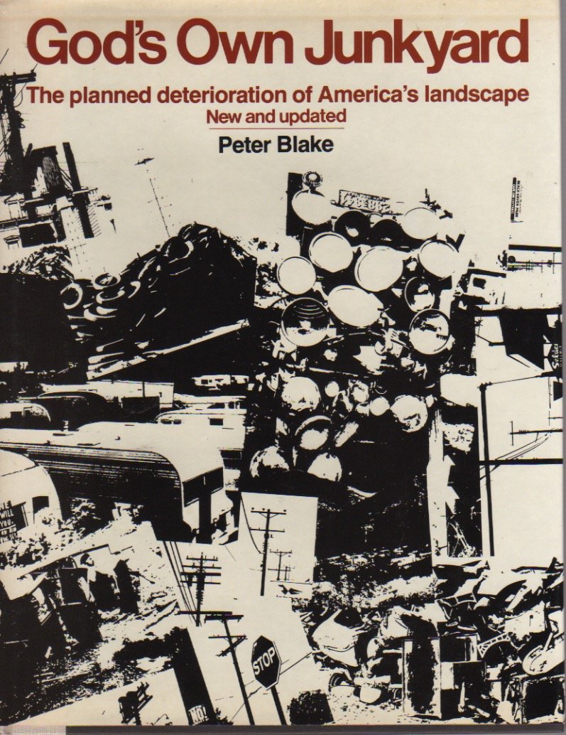 God'S Own Junkyard: The Planned Deterioration Of America'S Landscape,Used