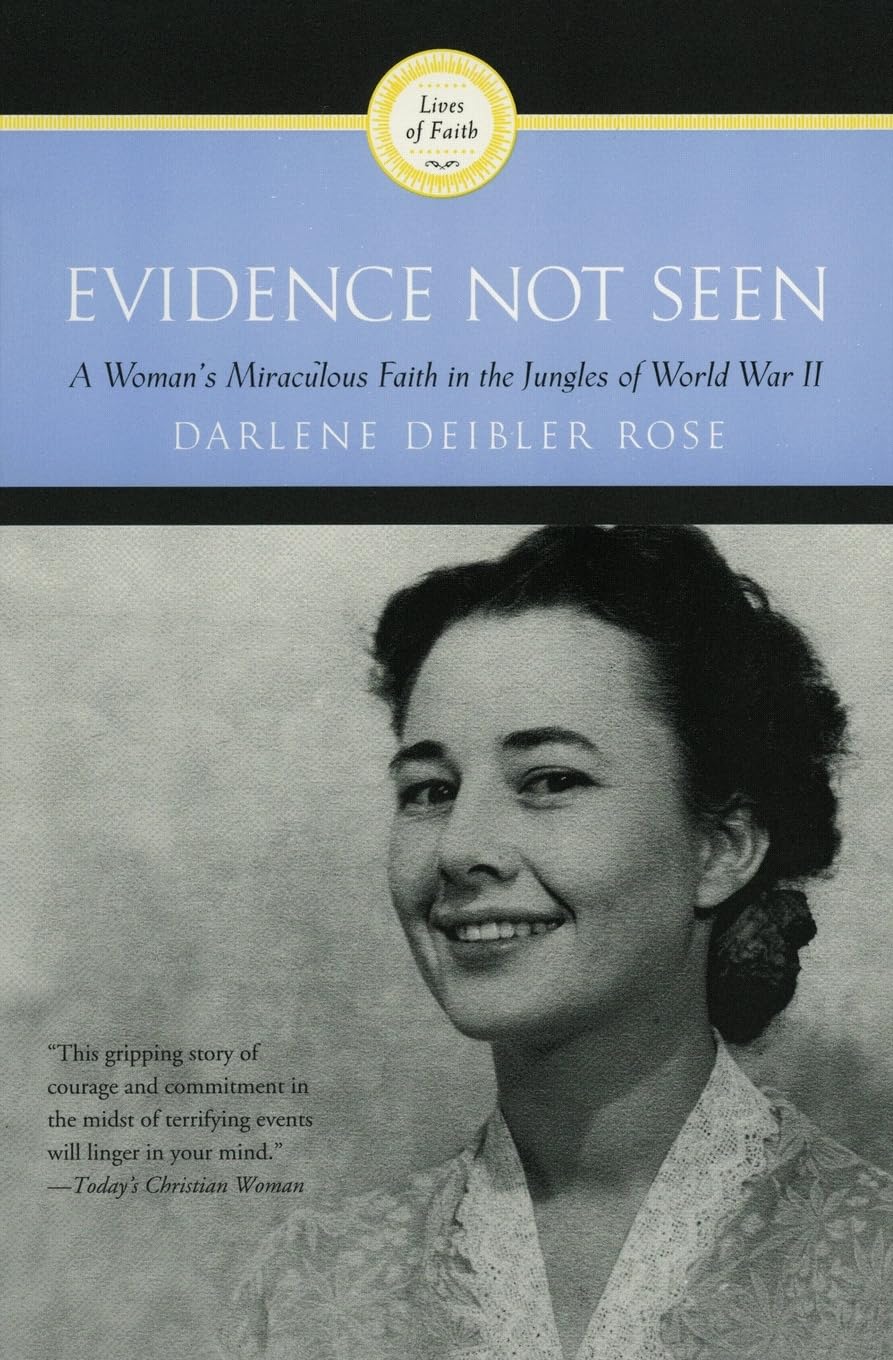 Evidence Not Seen: A Woman's Miraculous Faith in the Jungles of World War II,New