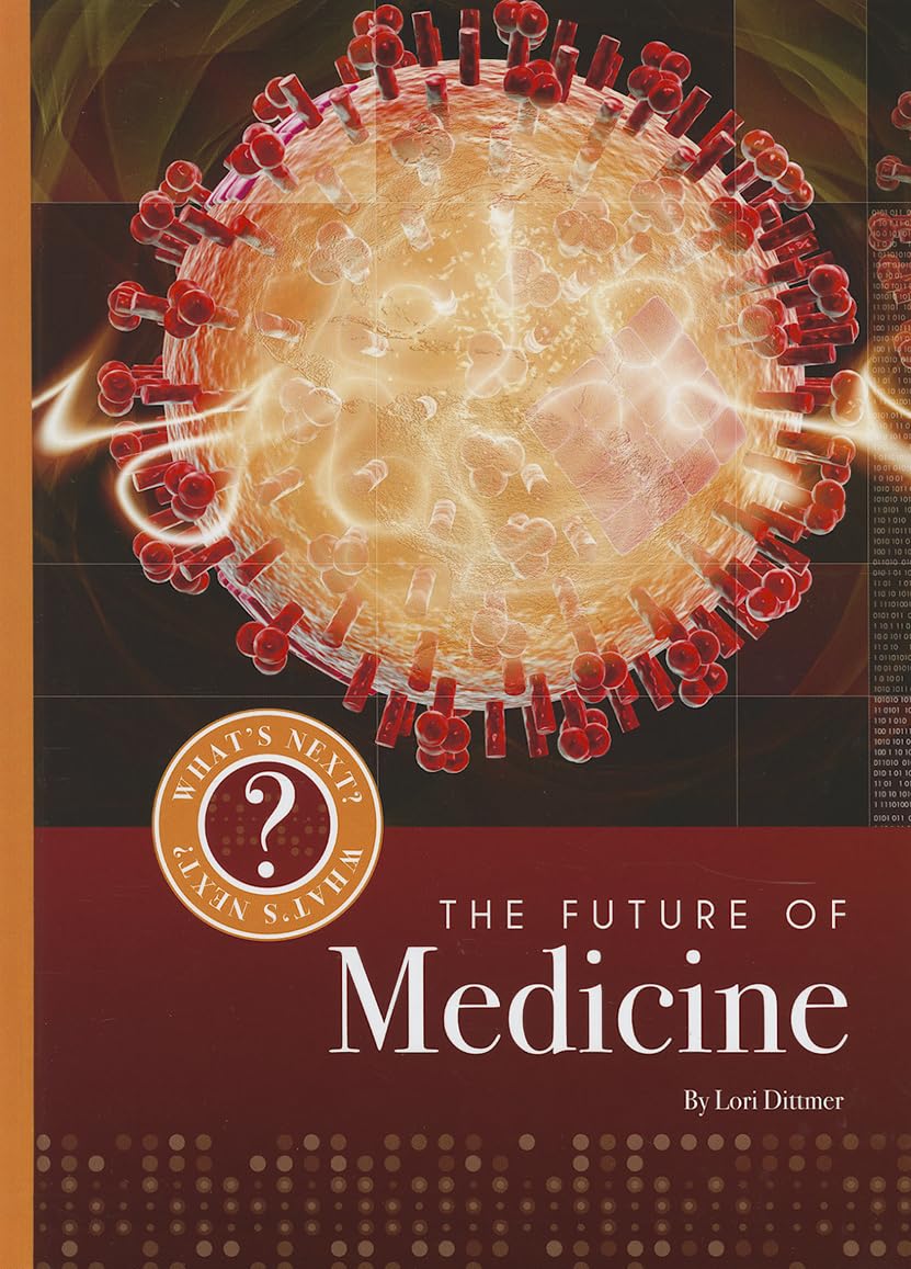 The Future of Medicine (What's Next?),Used