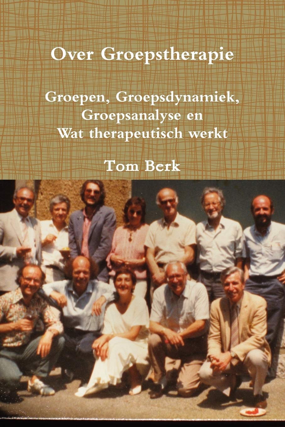 Over Groepstherapie (Dutch Edition),New