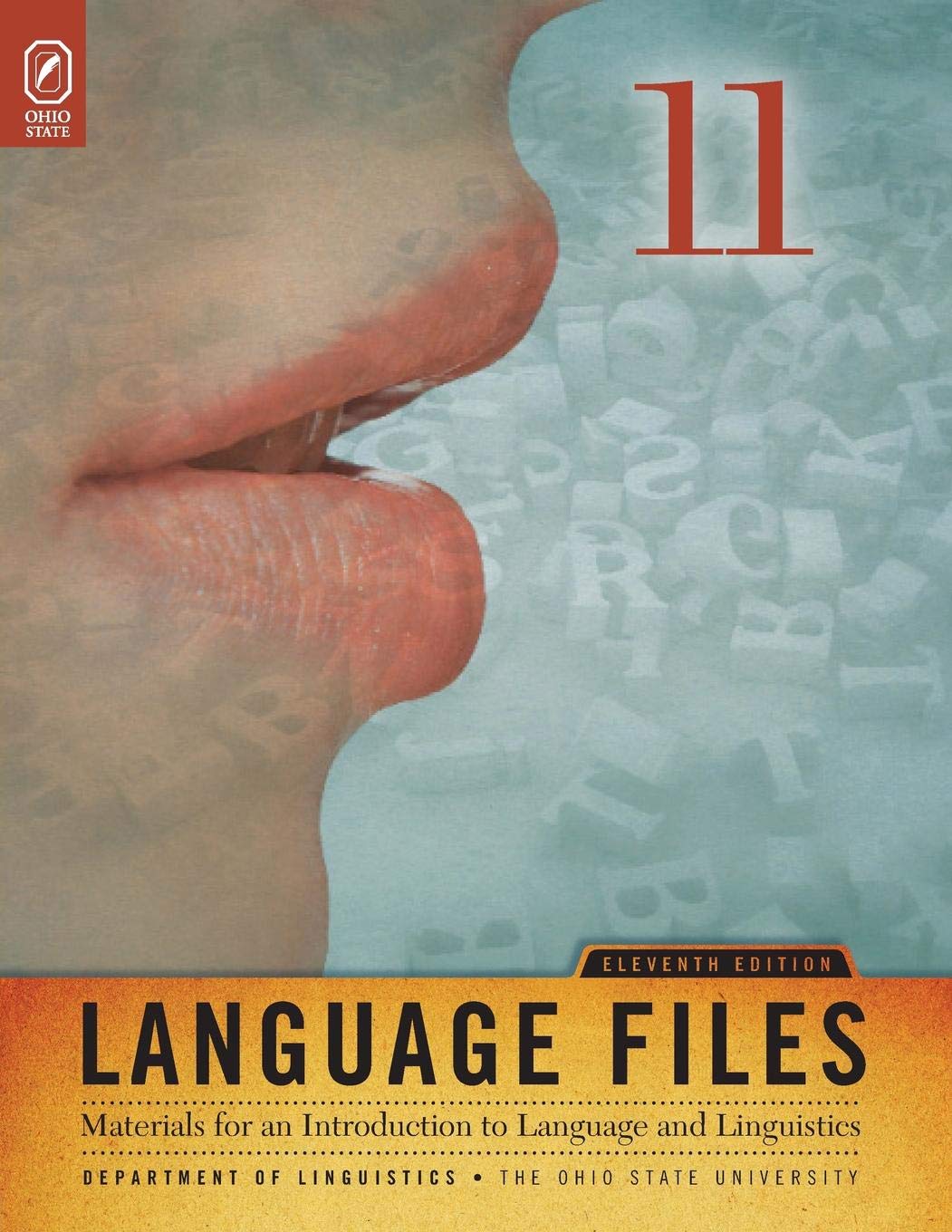 Language Files: Materials for an Introduction to Language and Linguistics, 11th Edition,Used
