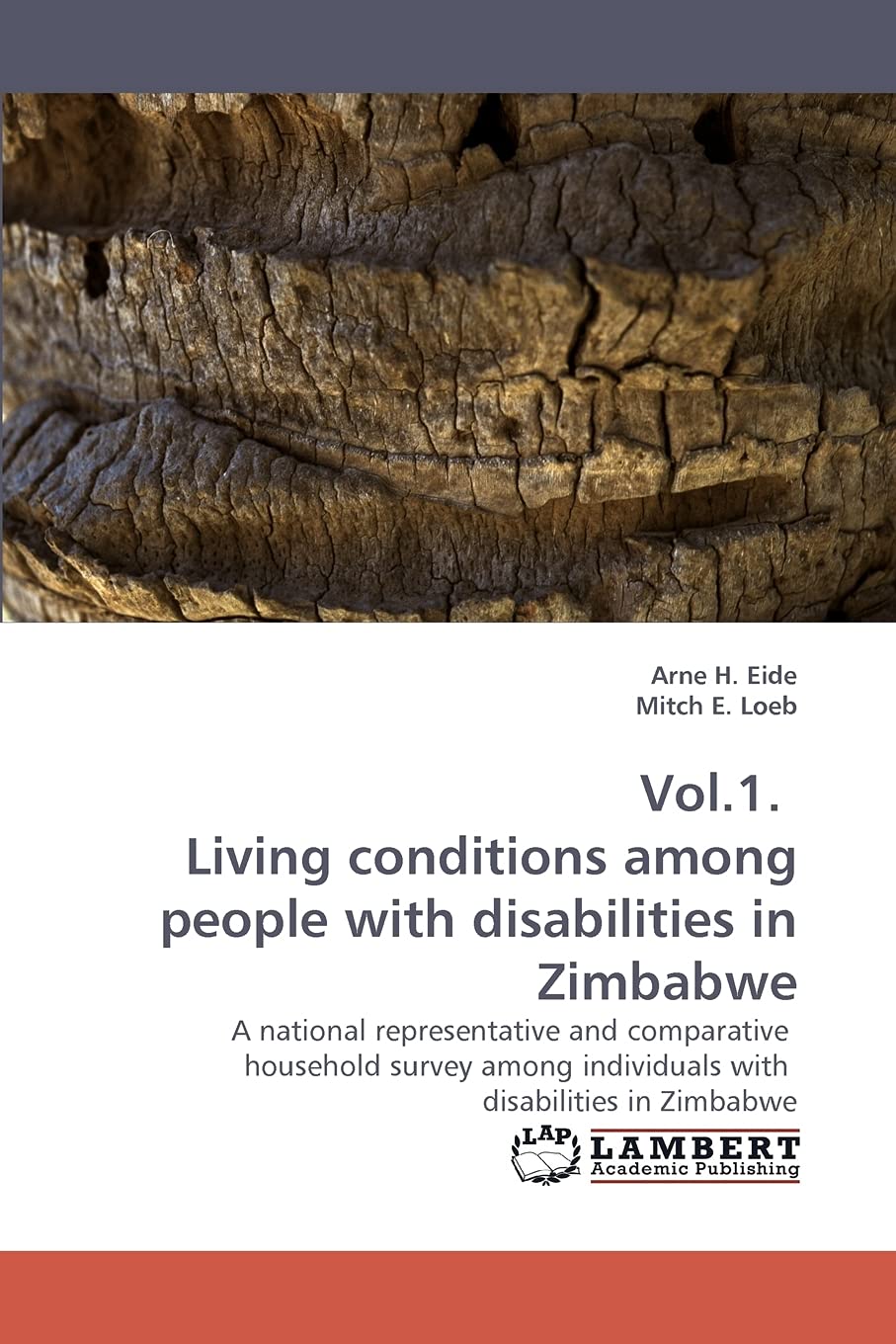 Vol.1. Living conditions among people with disabilities in Zimbabwe: A national representative and comparative household survey ,Used