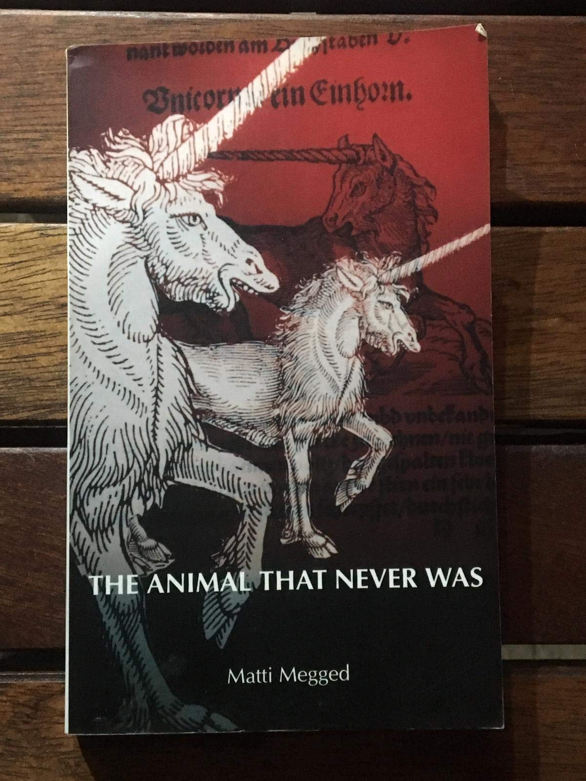 The Animal That Never Was (In Search Of The Unicorn),New