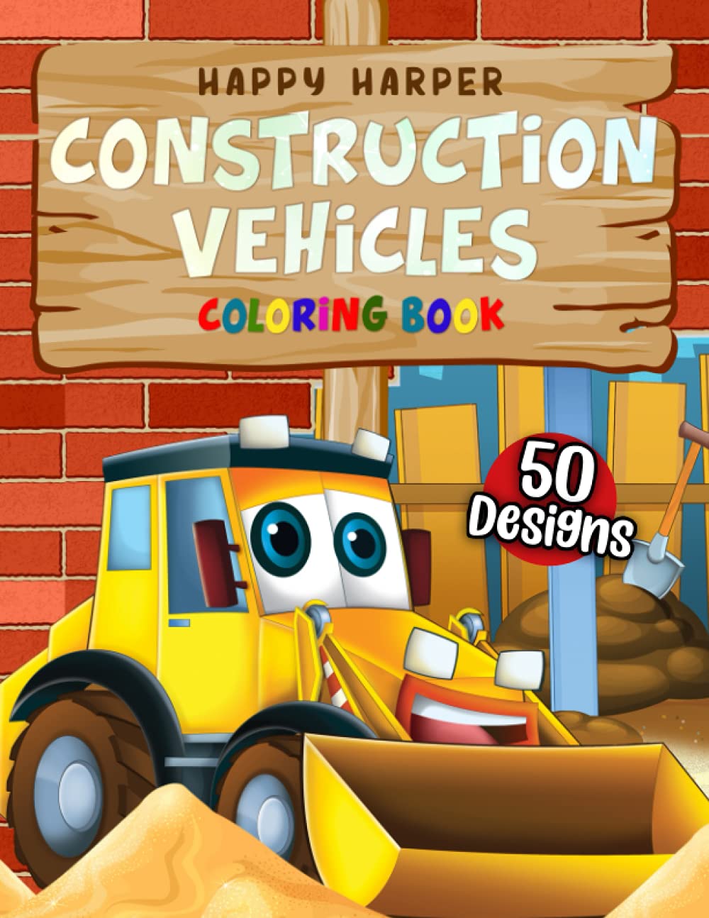 Construction Vehicles Coloring Book: A Fun Activity Book for Kids Filled With Big Trucks, Cranes, Tractors, Diggers and Dumpers ,Used