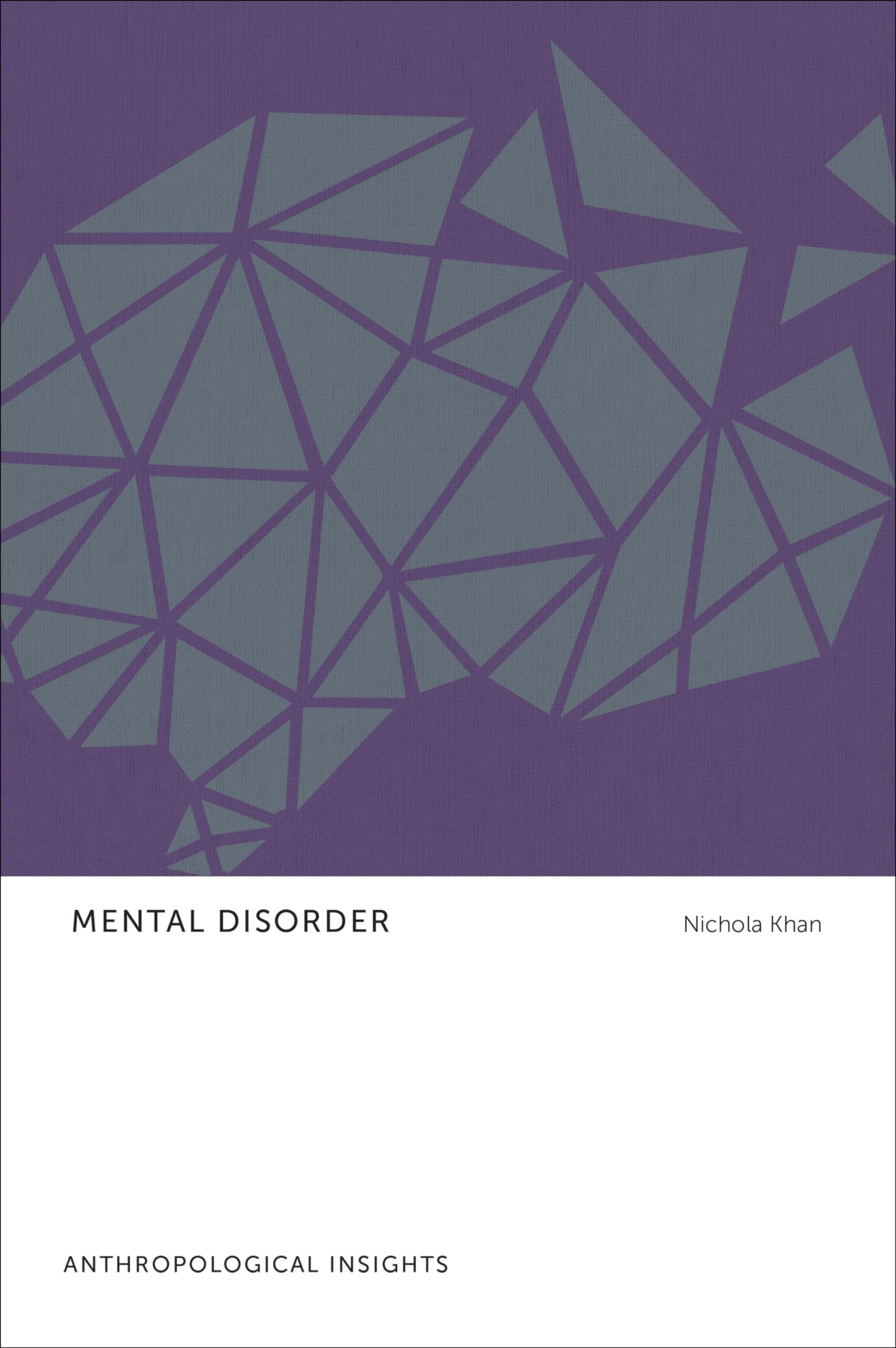 Mental Disorder: Anthropological Insights,Used