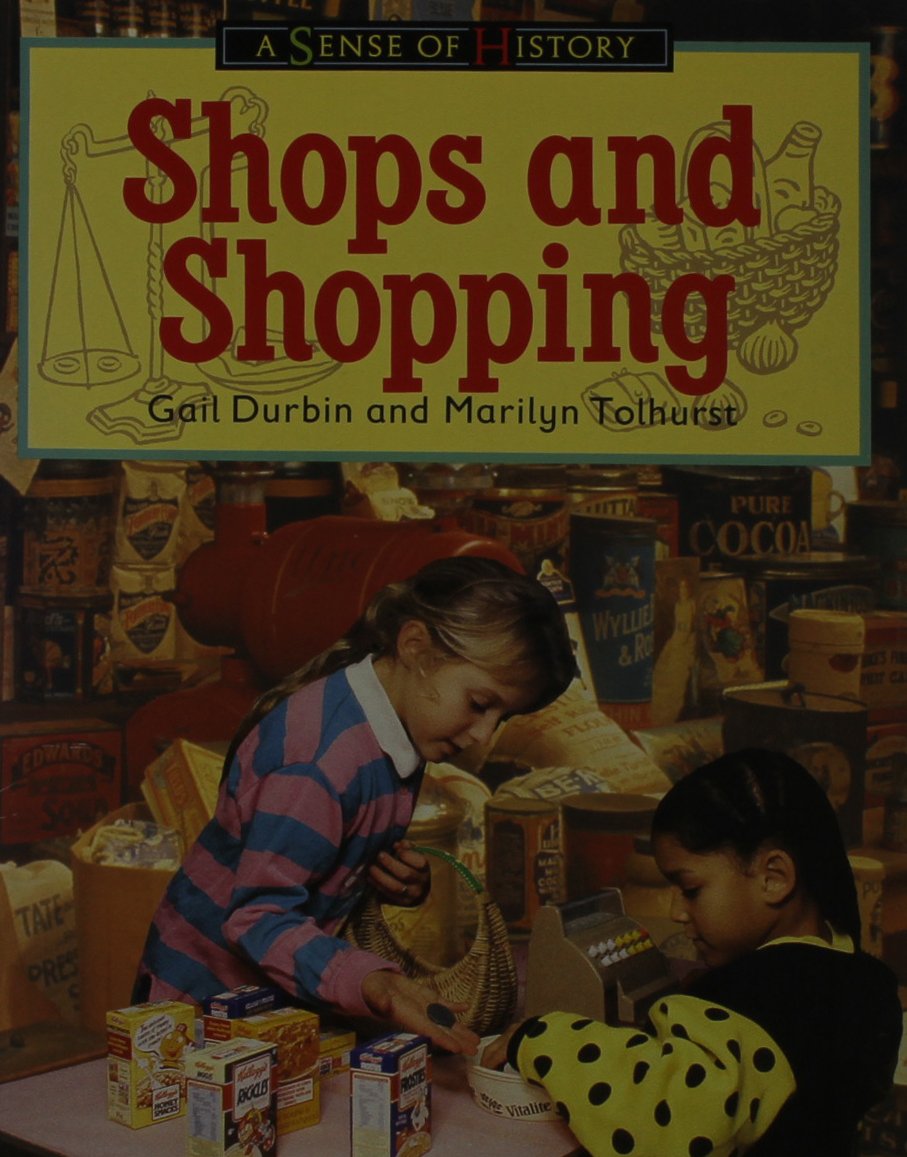Shops and Shopping (A Sense of History Topic Books),Used