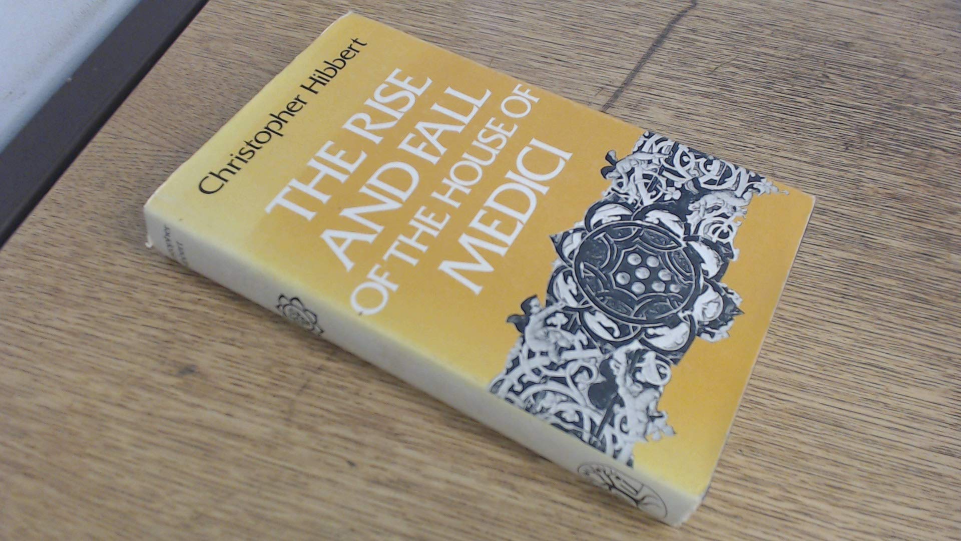 The House of Medici: Its Rise and Fall,Used