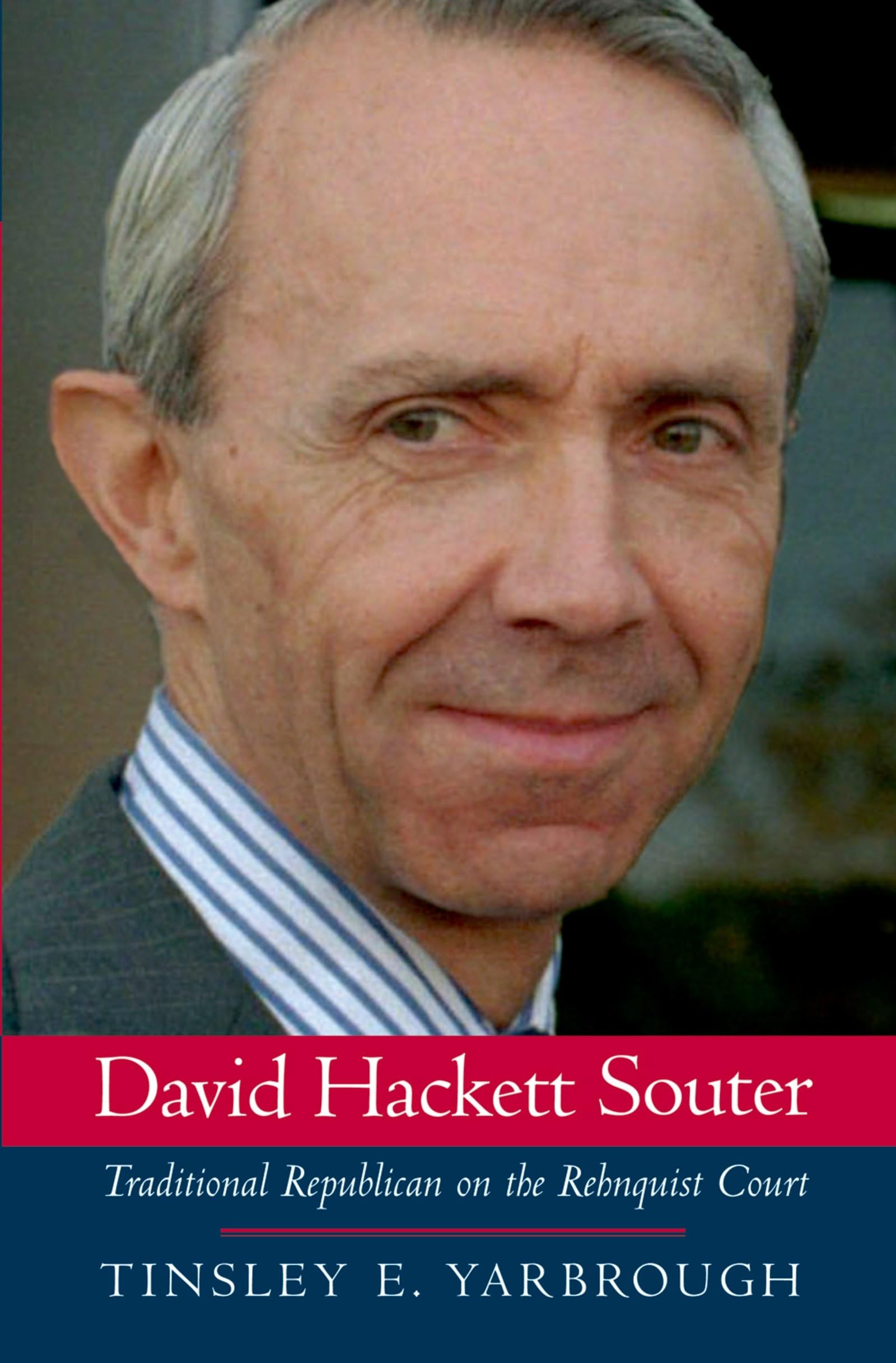 David Hackett Souter: Traditional Republican On The Rehnquist Court