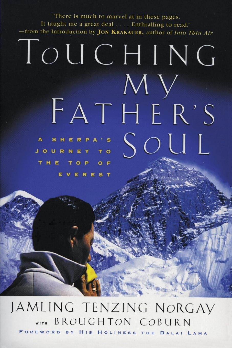 Touching My Father's Soul: A Sherpa's Journey to the Top of Everest,Used
