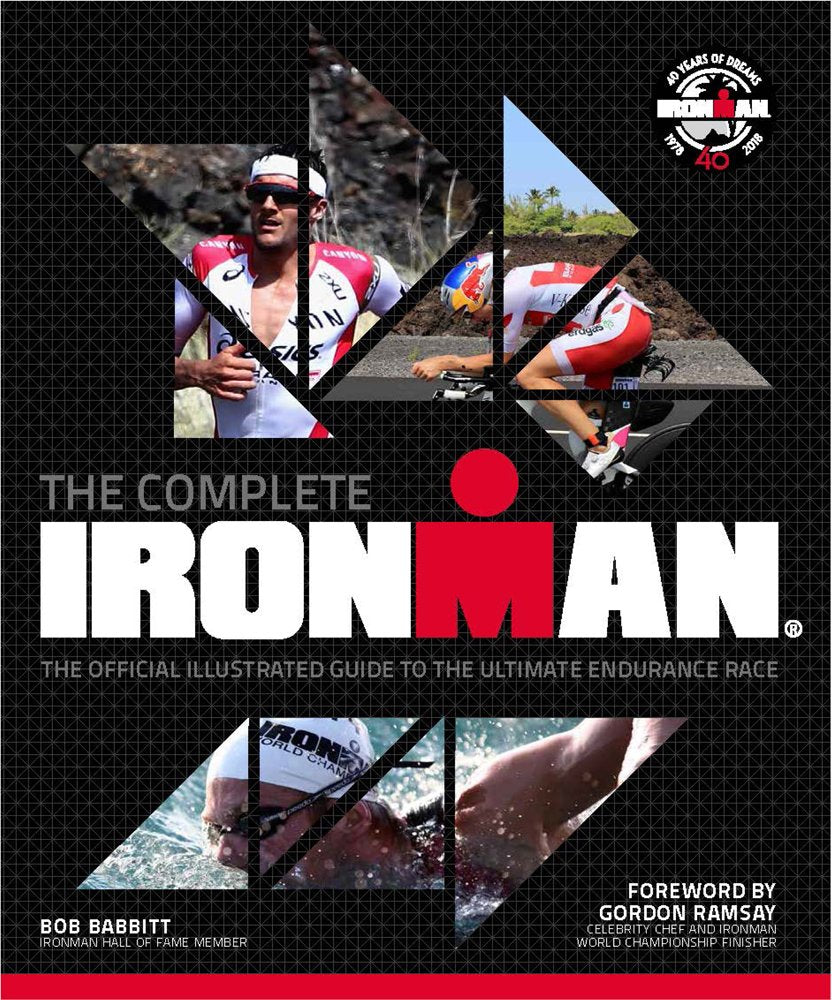 The Complete IRONMAN: The Official Illustrated Guide to the Ultimate Endurance Race,Used