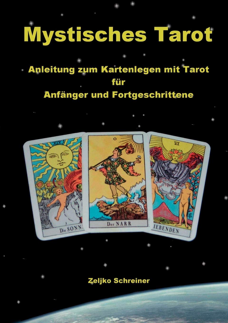 Mystisches Tarot: Anleitung zum Kartenlegen mit Tarot Fr Anfnger und Fortgeschrittene (German Edition),Used