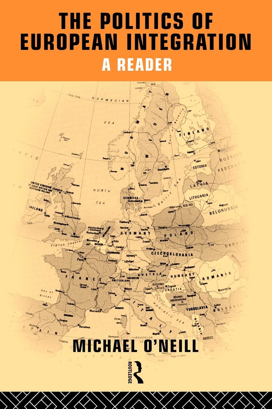 The Politics of European Integration: A Reader (Global Environment Change),Used