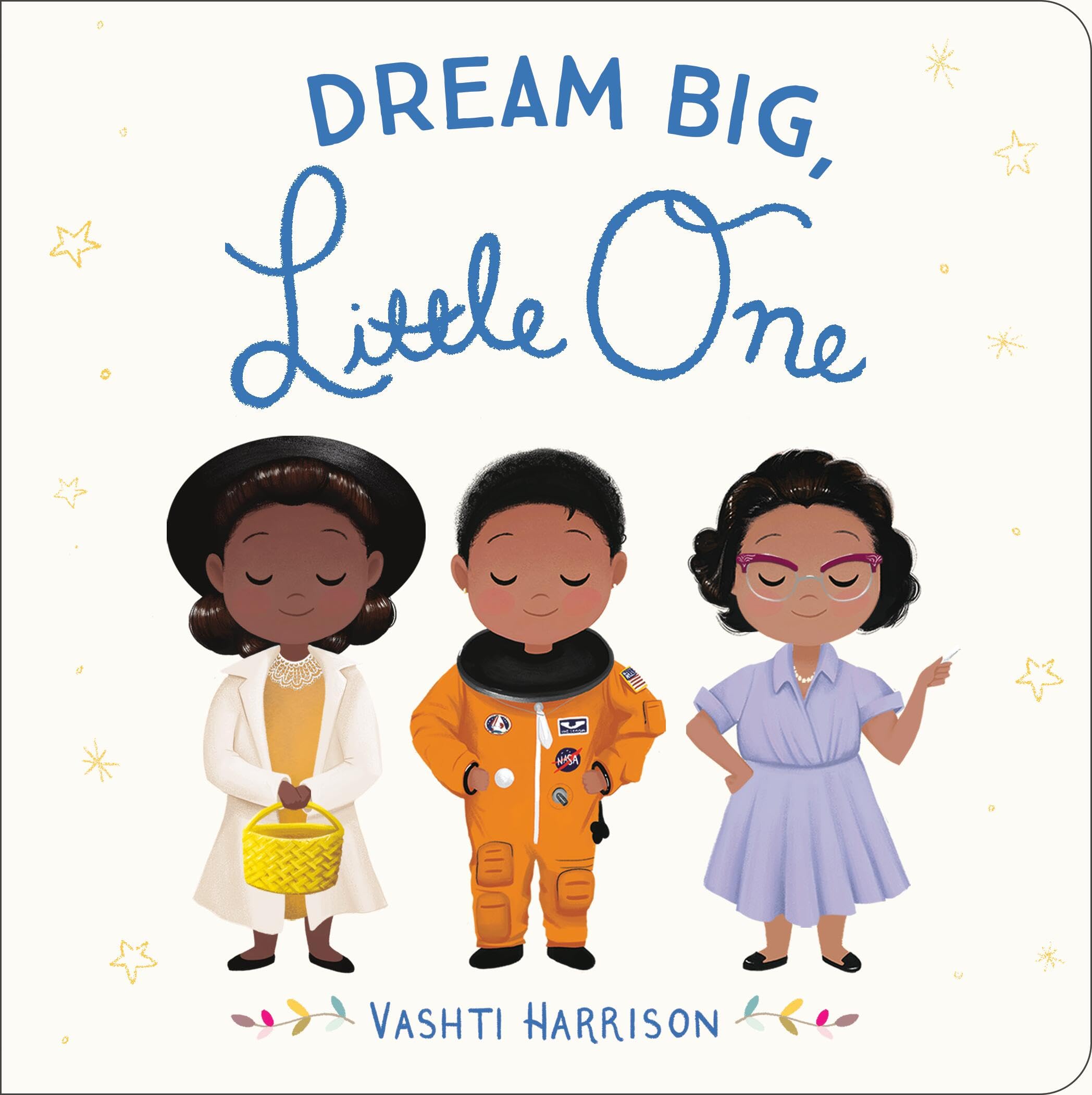 Dream Big, Little One (Vashti Harrisons Little Ones, 1),New