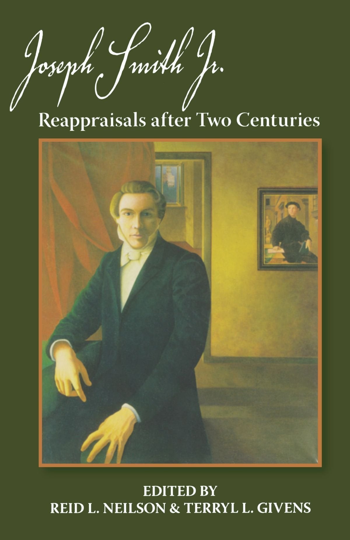 Joseph Smith, Jr.: Reappraisals After Two Centuries