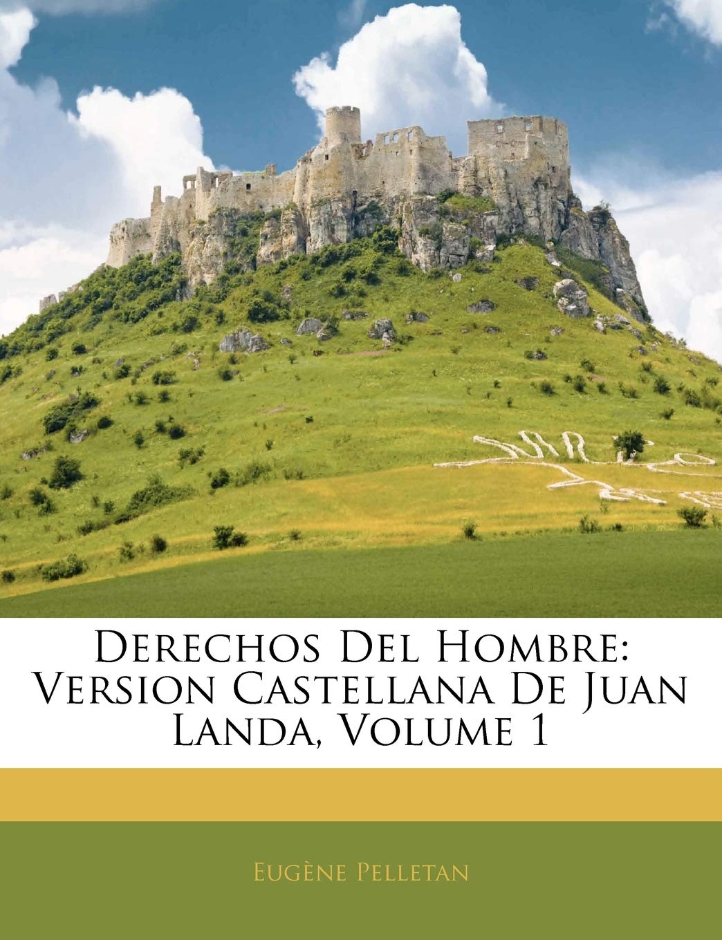 Derechos del Hombre: Version Castellana de Juan Landa, Volume 1 (Spanish Edition),Used