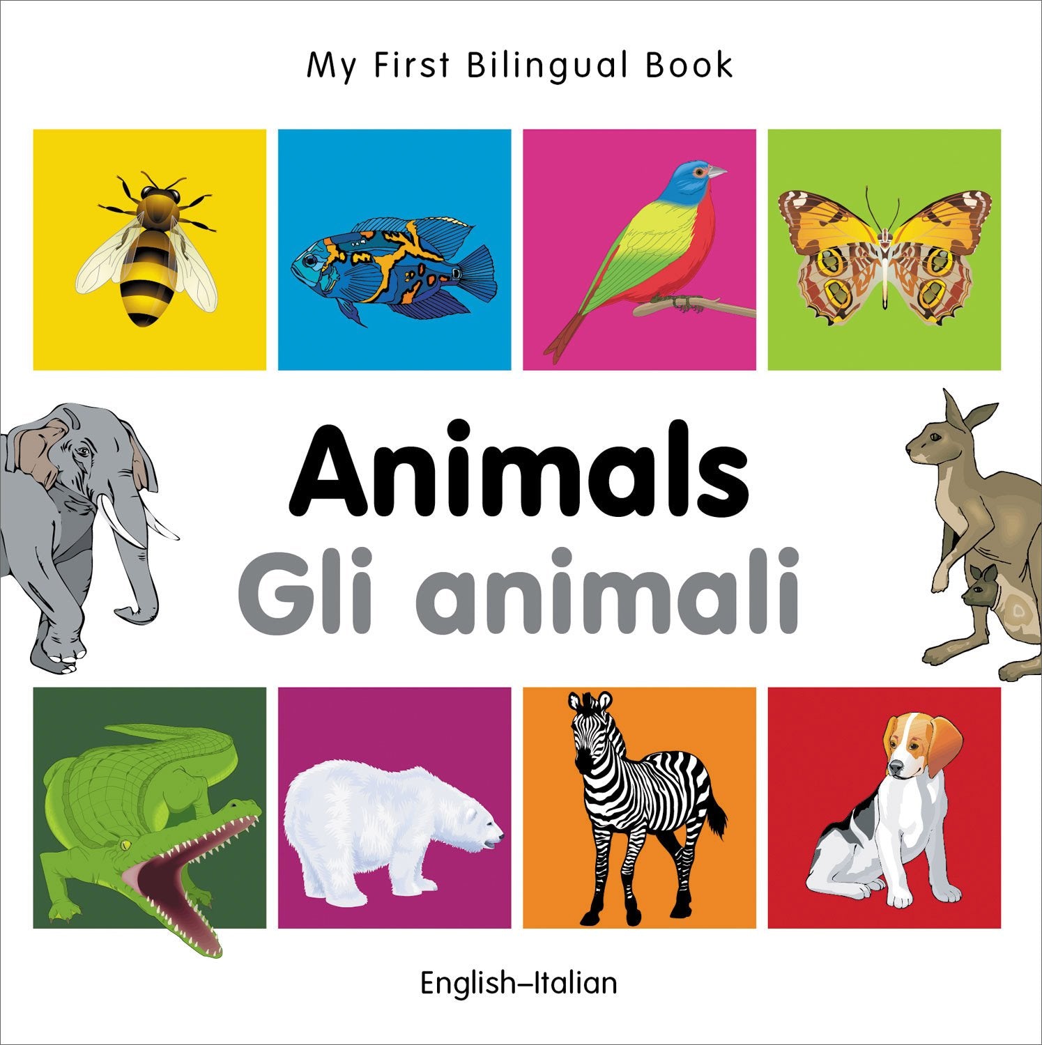 My First Bilingual BookAnimals (EnglishItalian) (Italian and English Edition),Used