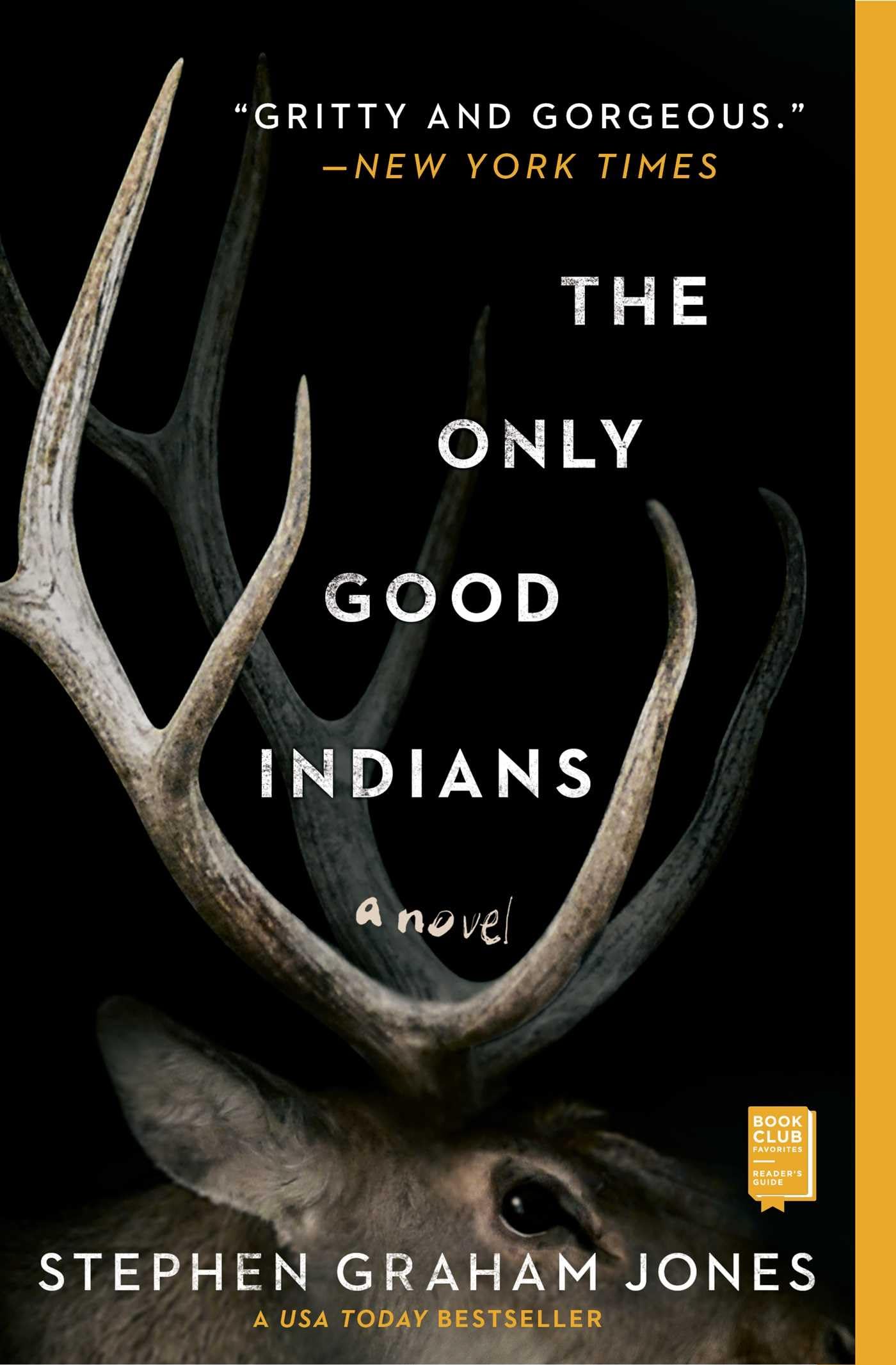 The Only Good Indians: A Novel,Used