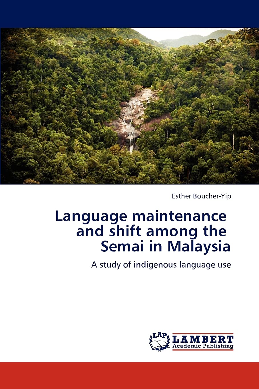 Language maintenance and shift among the Semai in Malaysia: A study of indigenous language use,Used