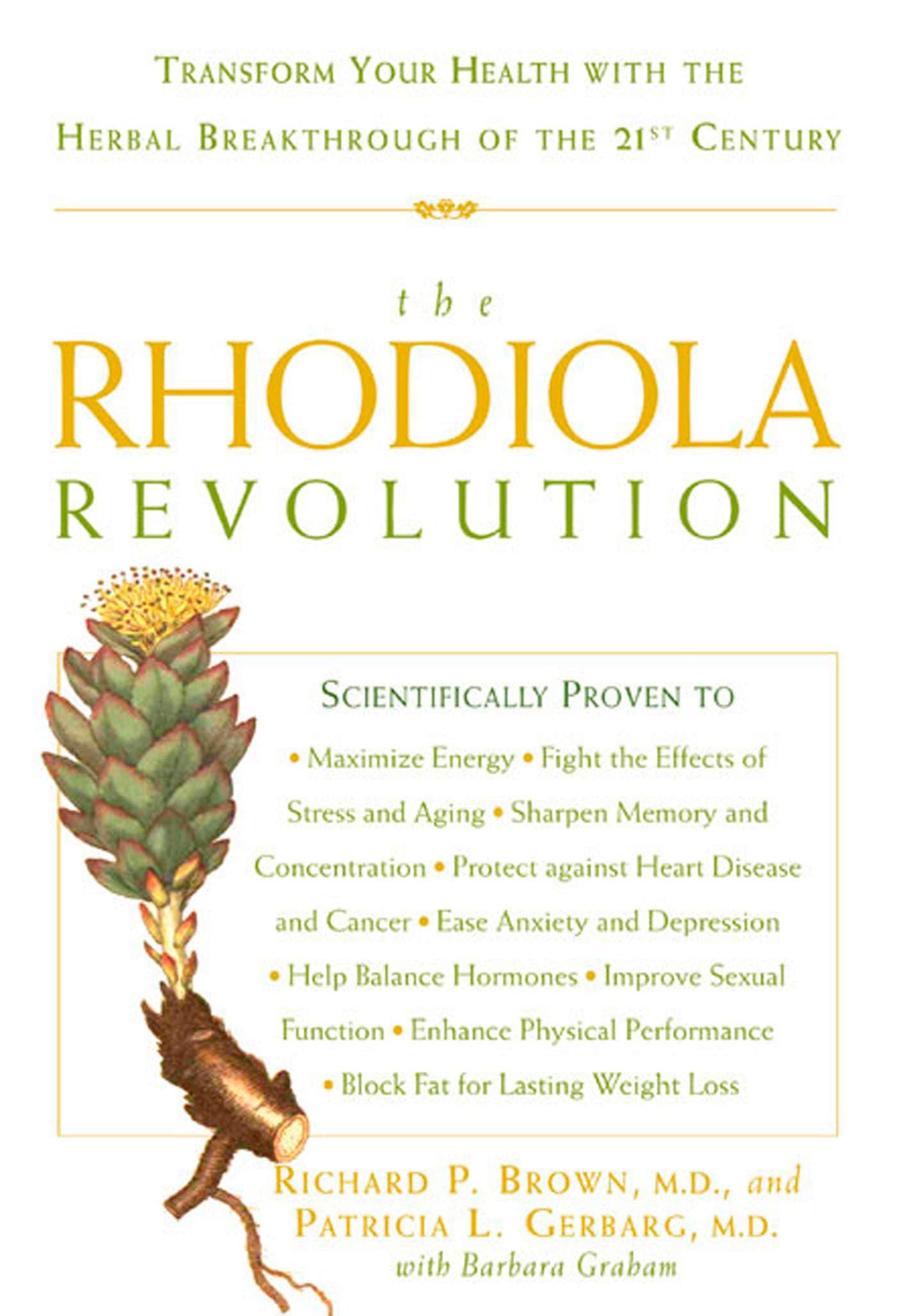 The Rhodiola Revolution: Transform Your Health with the Herbal Breakthrough of the 21st Century,New