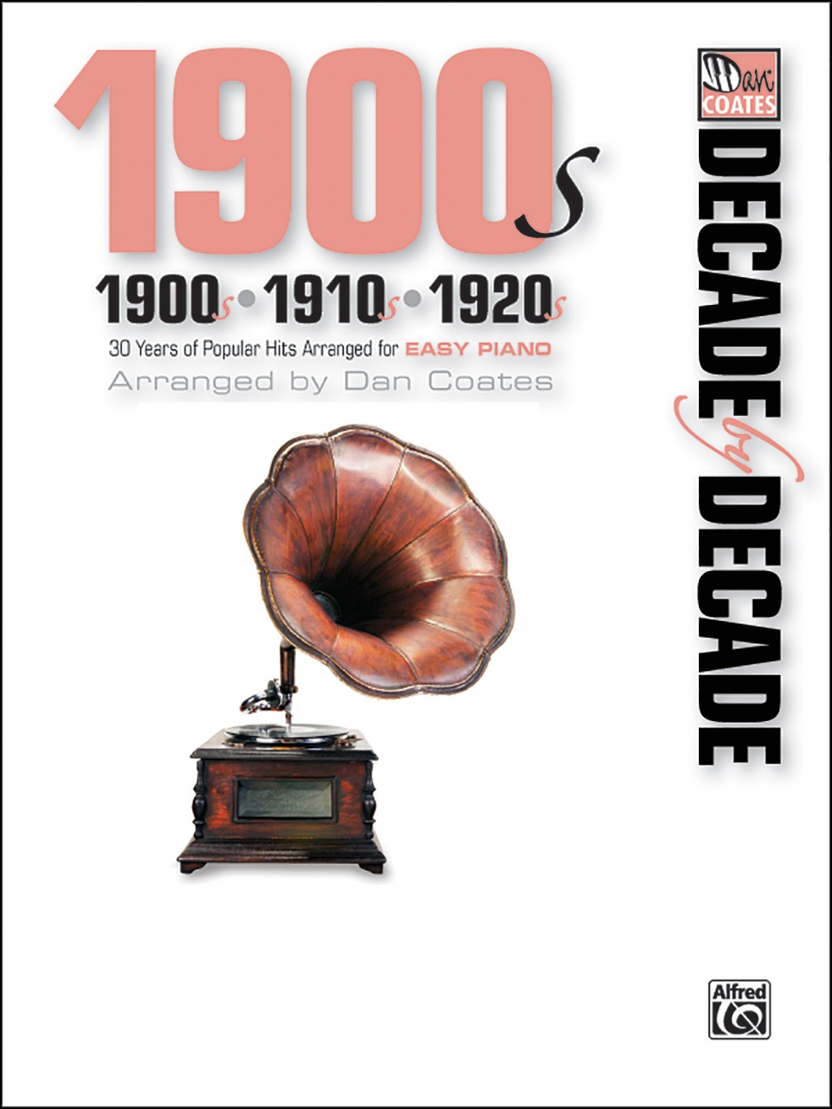 Decade By Decade 1900S, 1910S, 1920S: 30 Years Of Popular Hits Arranged For Easy Piano,Used