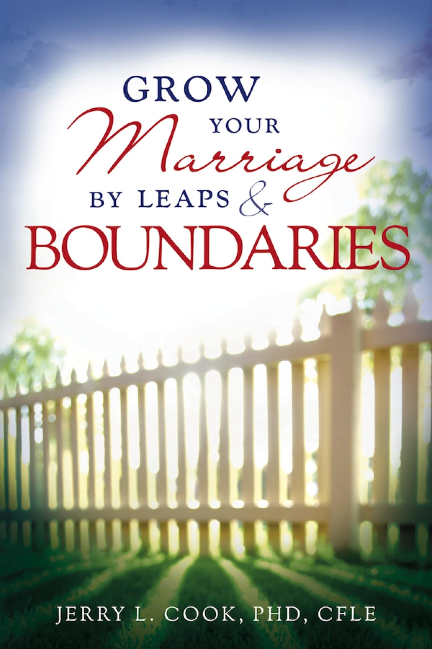 Grow Your Marriage By Leaps And Boundaries,Used