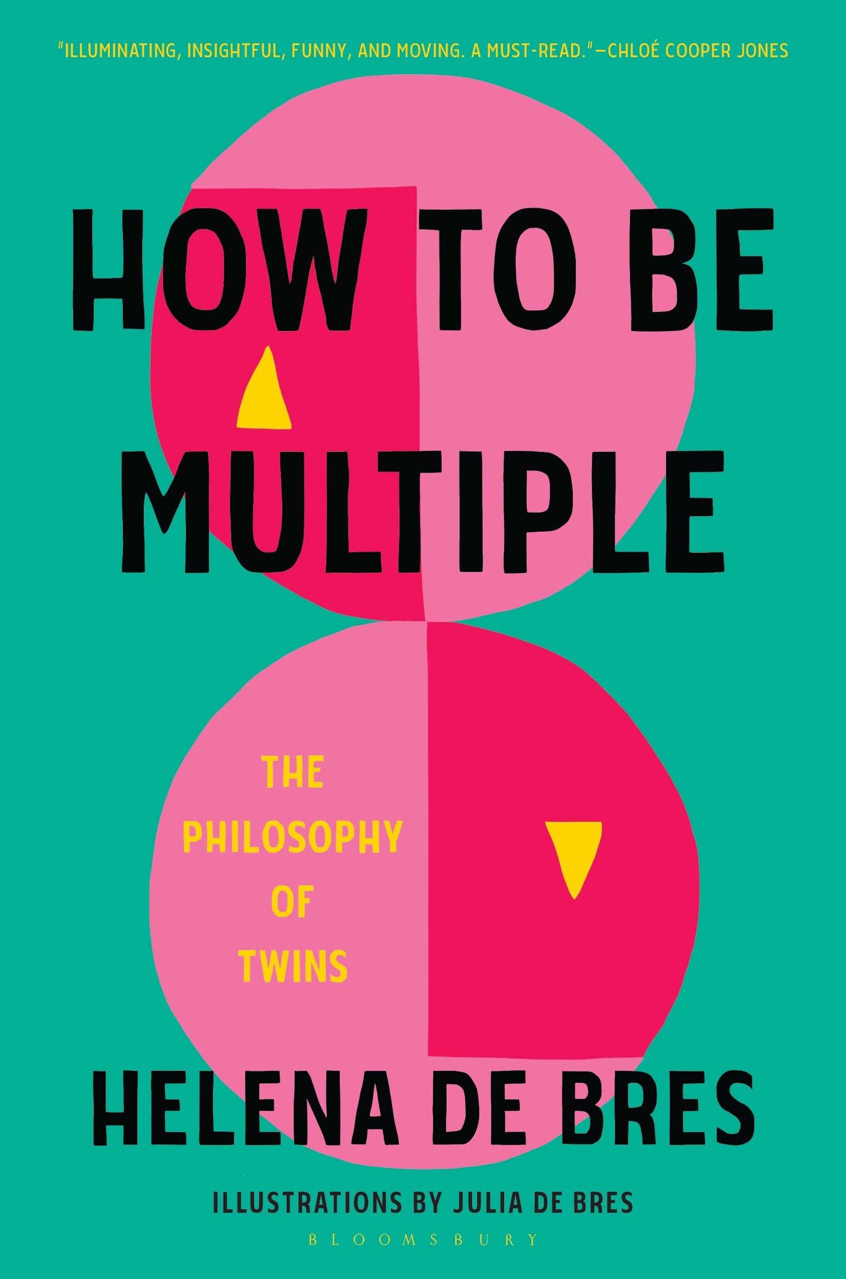 How To Be Multiple: The Philosophy Of Twins,New