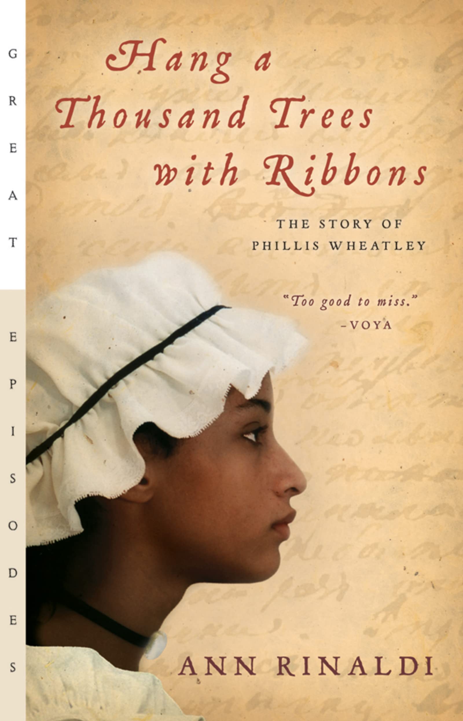 Hang a Thousand Trees with Ribbons: The Story of Phillis Wheatley (Great Episodes),Used