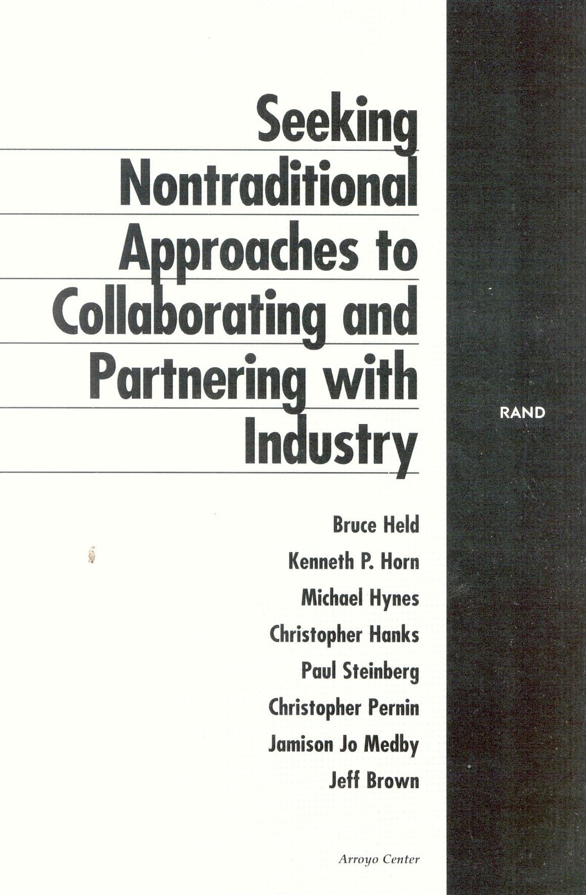 Seeking Nontraditional Approaches To Collaborating And Partnering With Industry,New