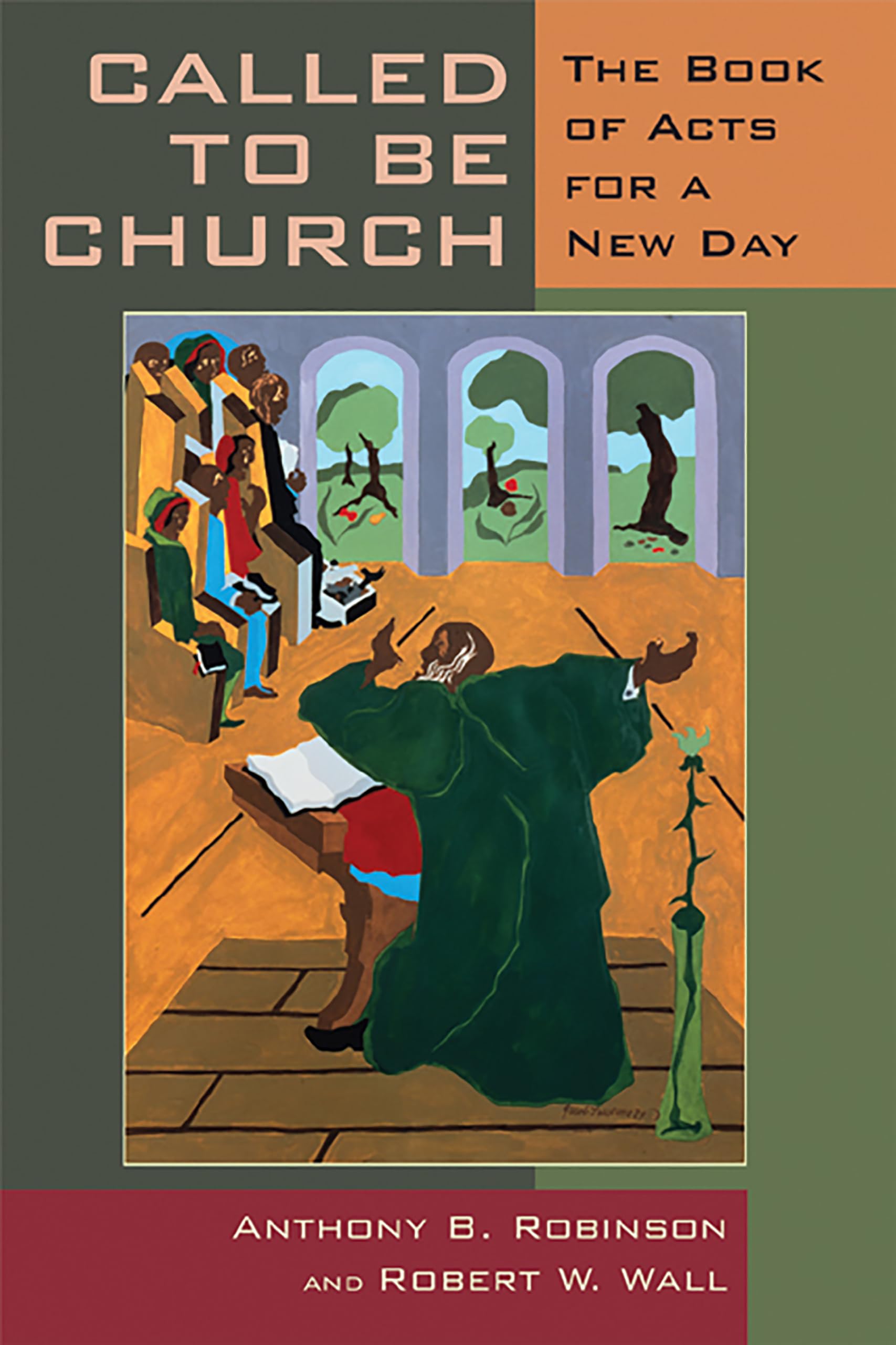 Called To Be Church: The Book Of Acts For A New Day,New