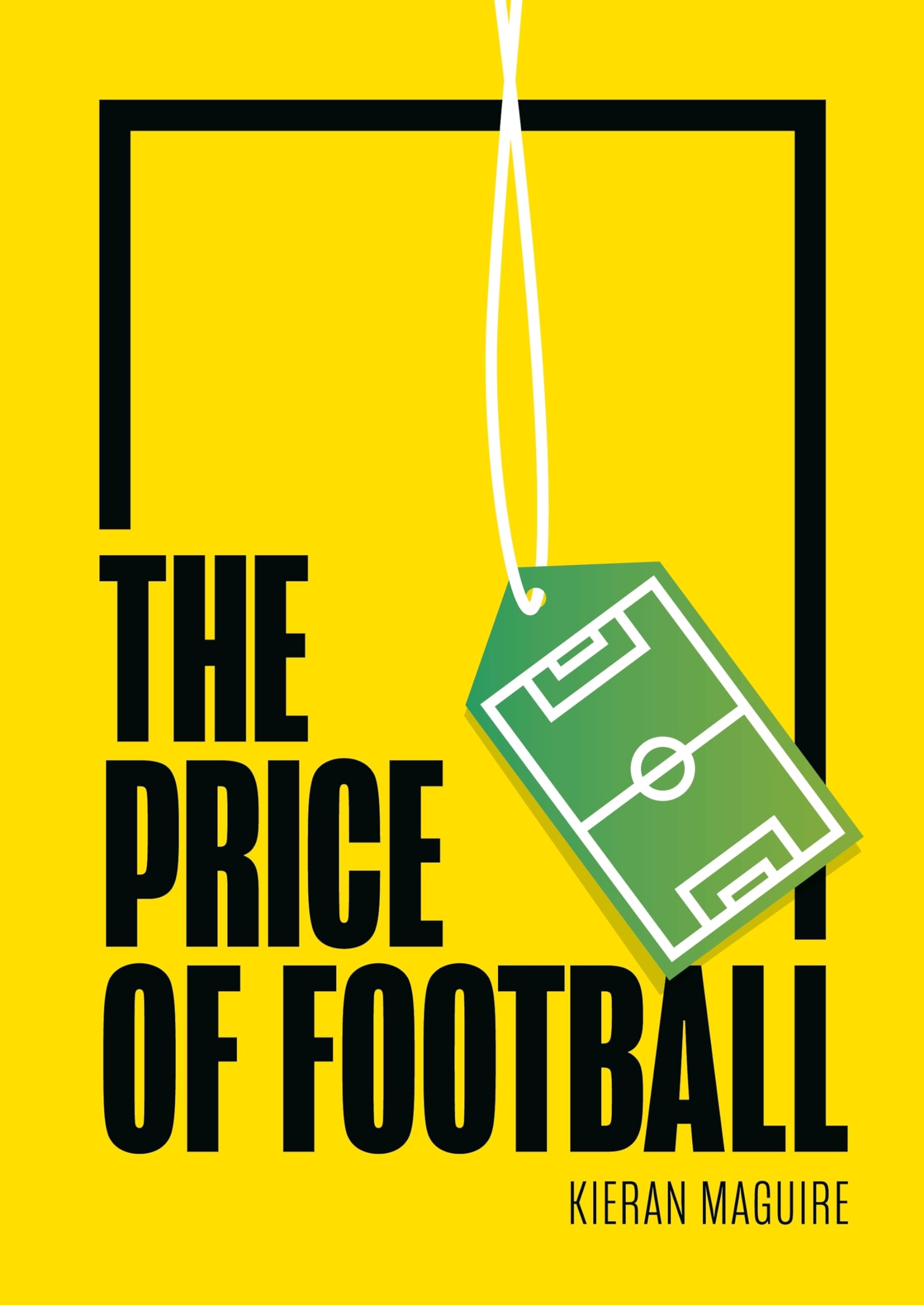 The Price of Football: Understanding Football Club Finance,Used