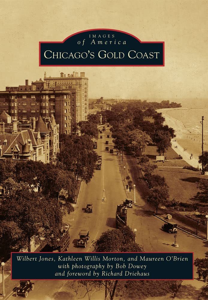 Chicago's Gold Coast (Images of America),Used