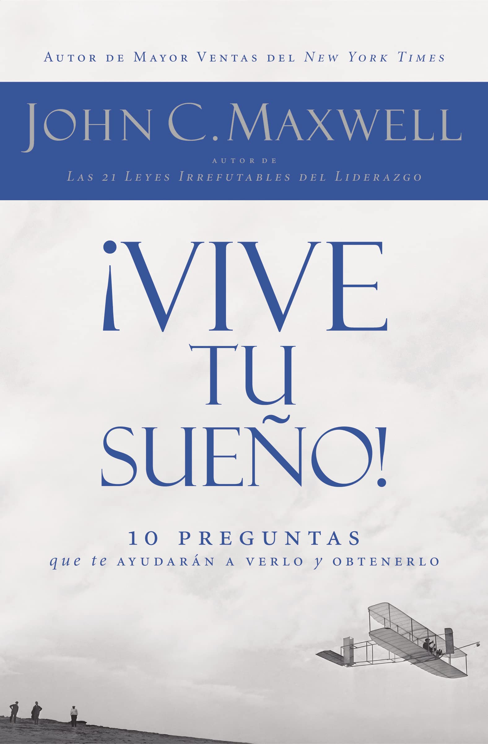 Vive tu sueo!: 10 preguntas que te ayudarn a verlo y obtenerlo (Spanish Edition),Used