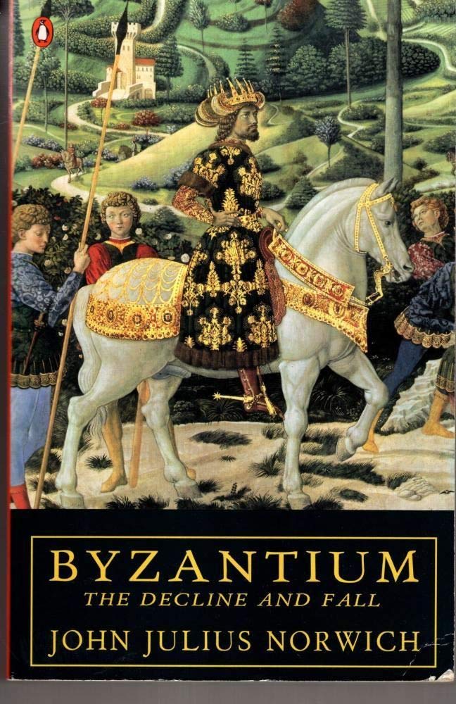 Byzantium #3 The Decline And Fall