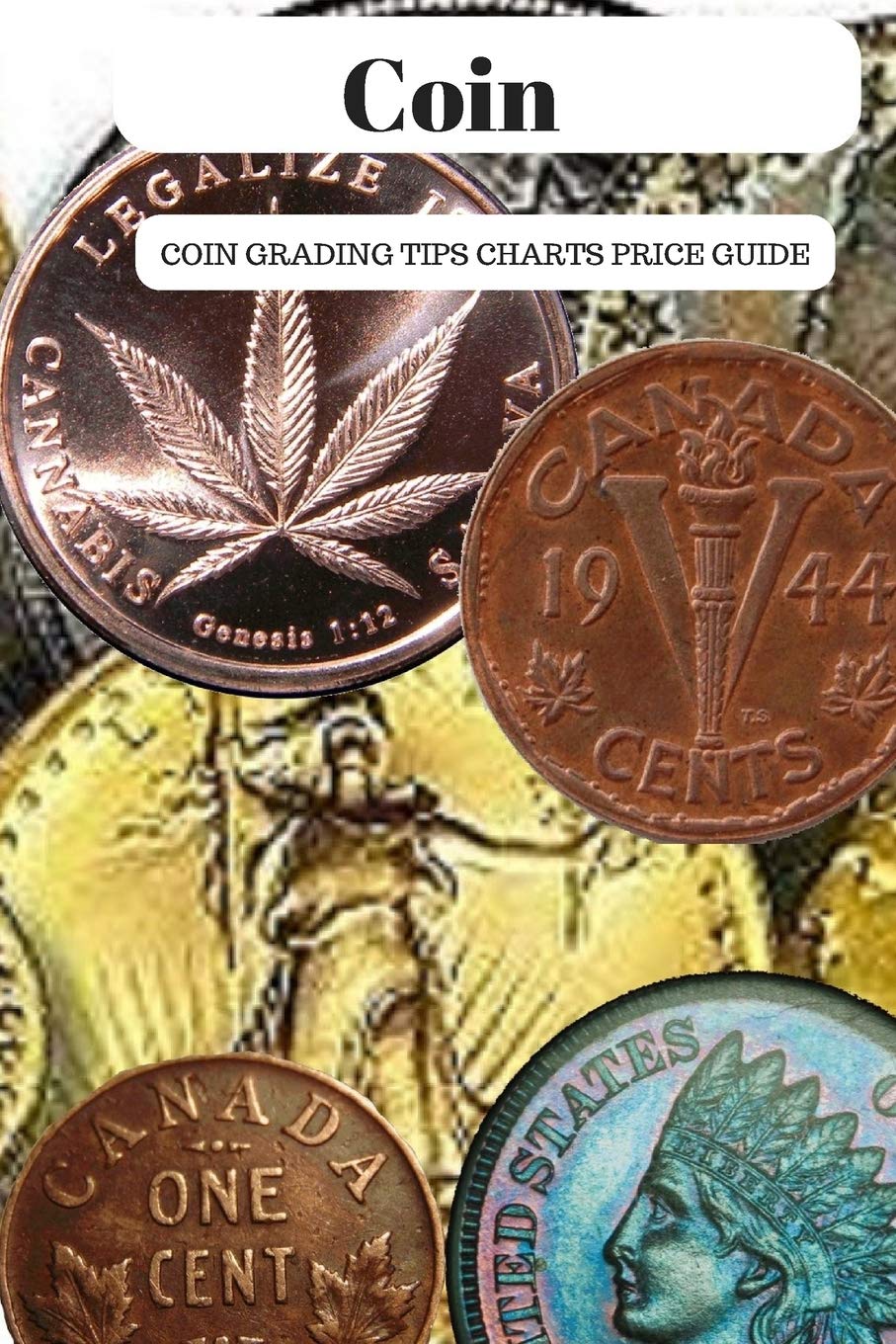 Coin: Coin Grading Tips Charts And Price Guide,Used