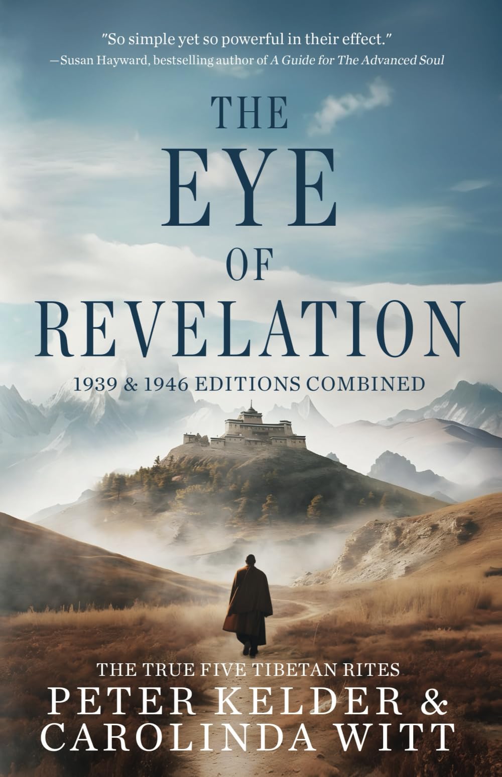 The Eye Of Revelation 1939 & 1946 Editions Combined: The True Five Tibetan Rites,New