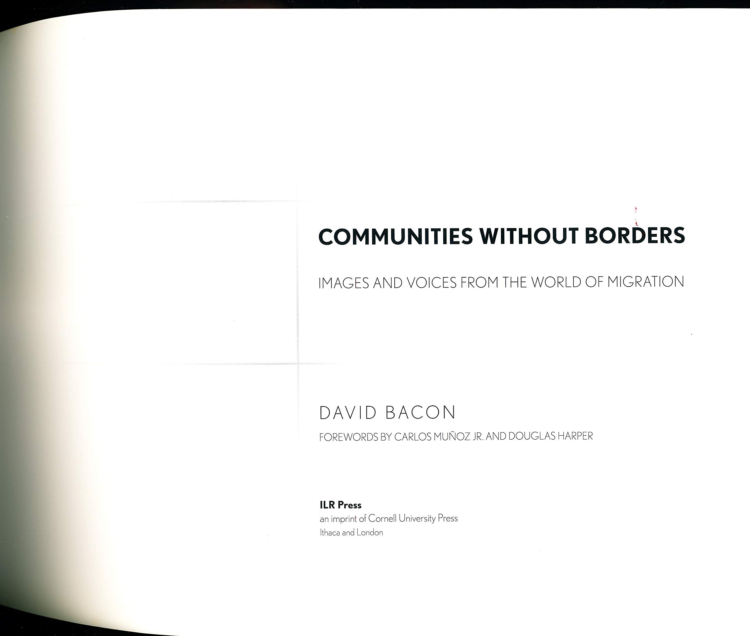 Communities without Borders: Images and Voices from the World of Migration,Used
