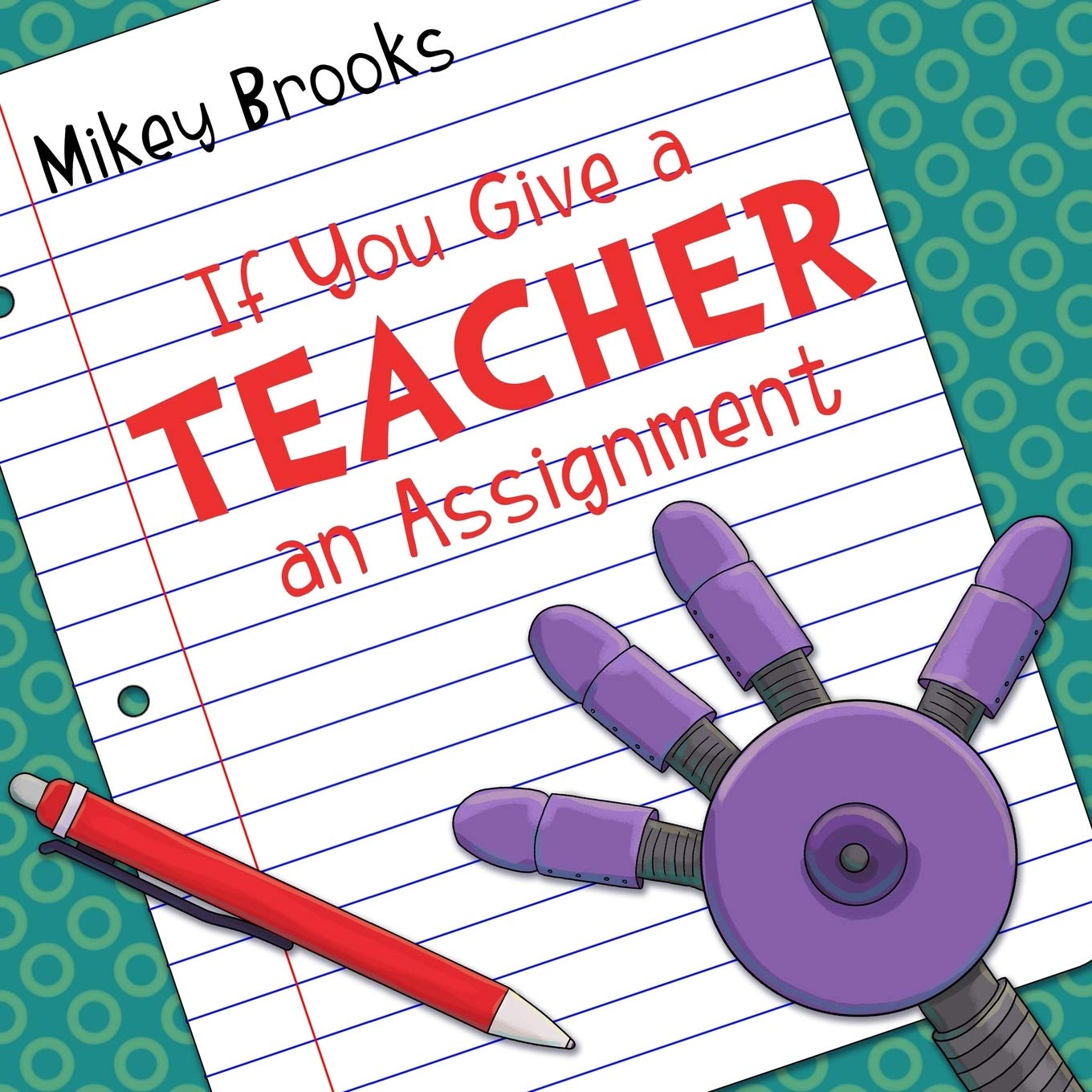 If You Give a Teacher an Assignment,Used