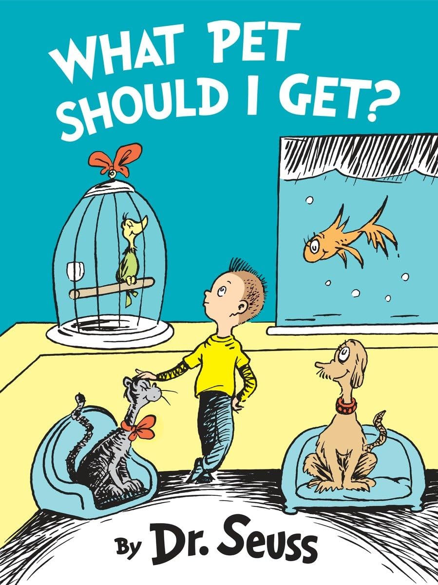 What Pet Should I Get? (Classic Seuss),New