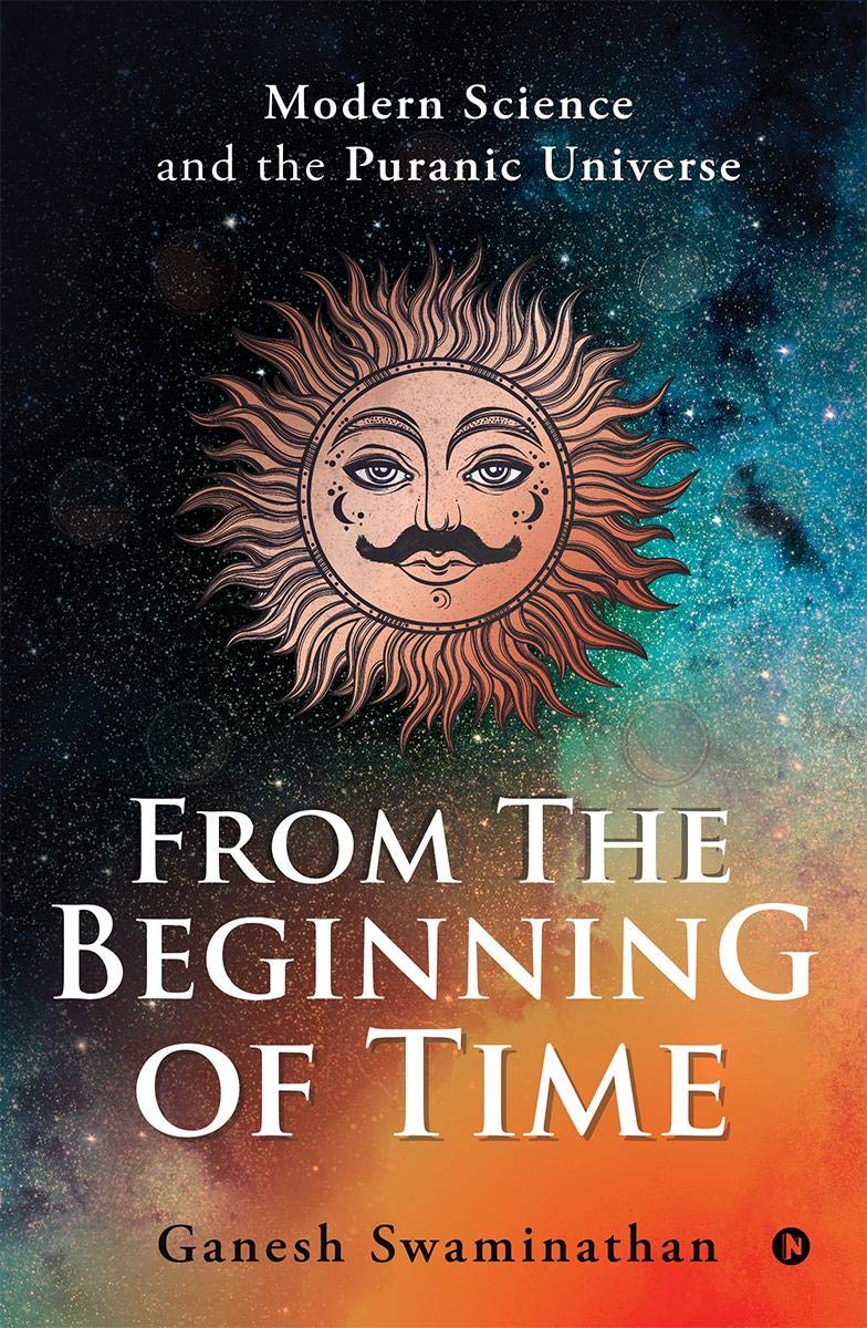 From the Beginning of Time: Modern Science and the Puranic Universe,Used