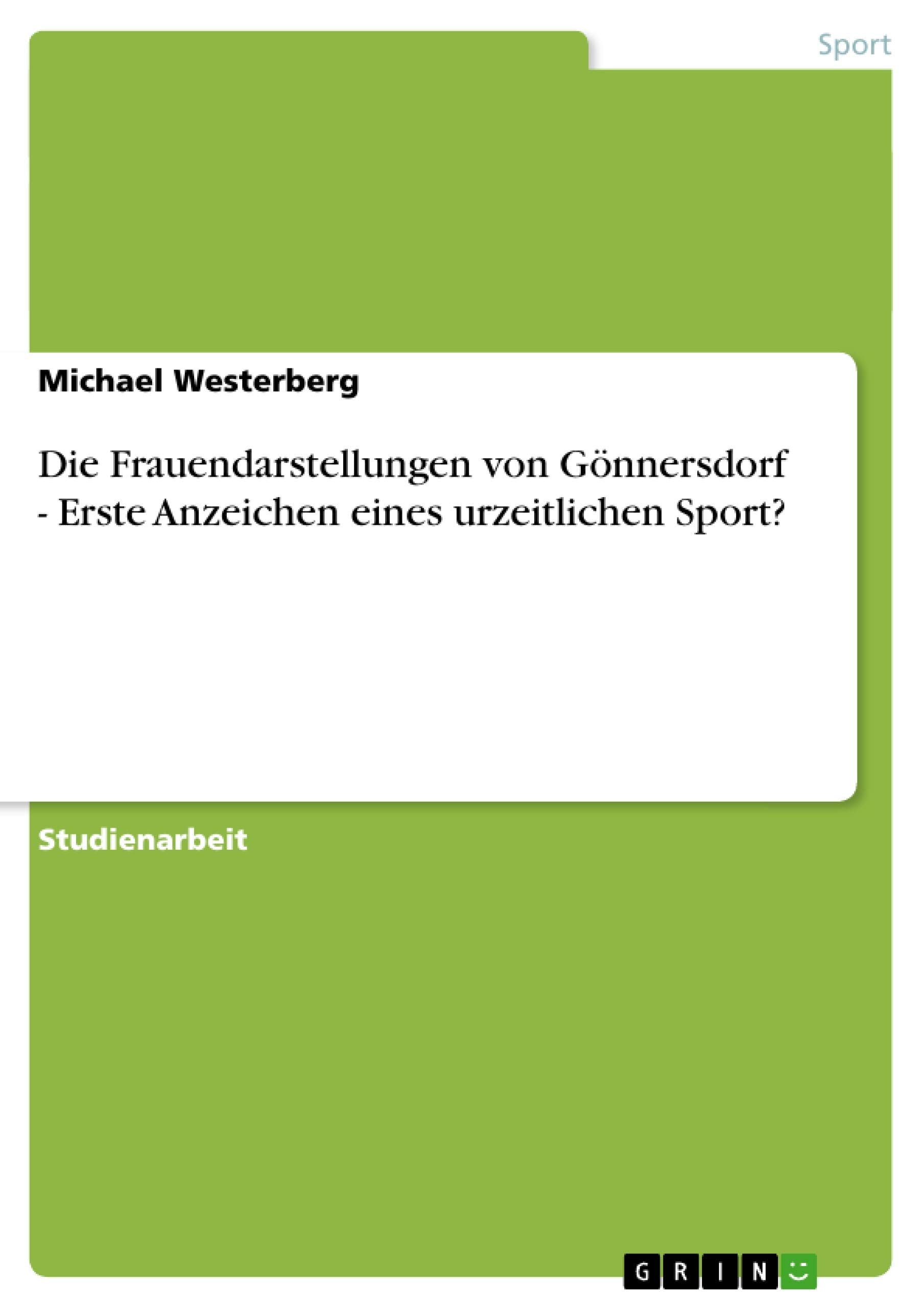 Die Frauendarstellungen von Gnnersdorf Erste Anzeichen eines urzeitlichen Sport? (German Edition),Used