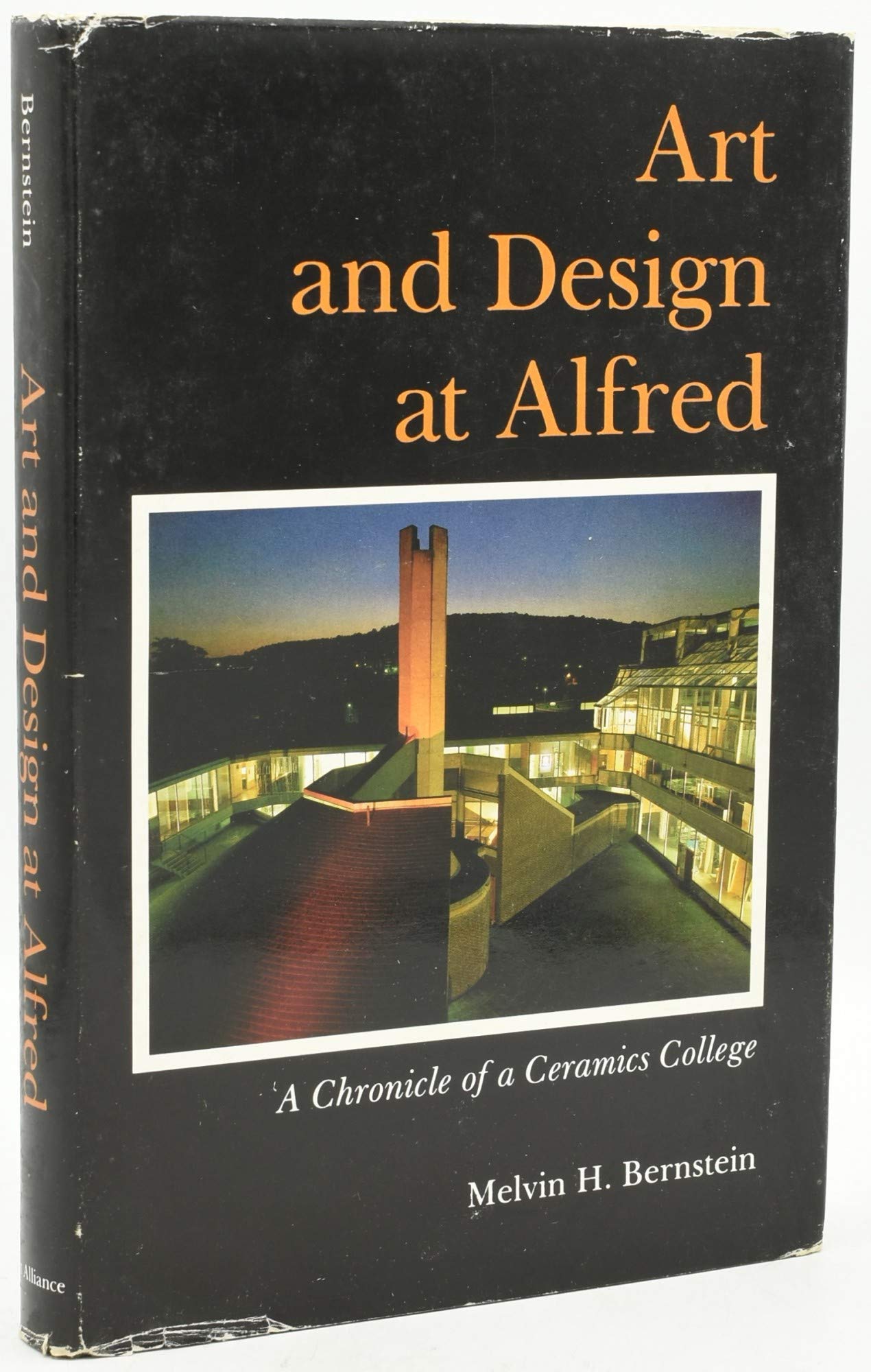 Art and Design at Alfred: A Chronicle of a Ceramics College,Used