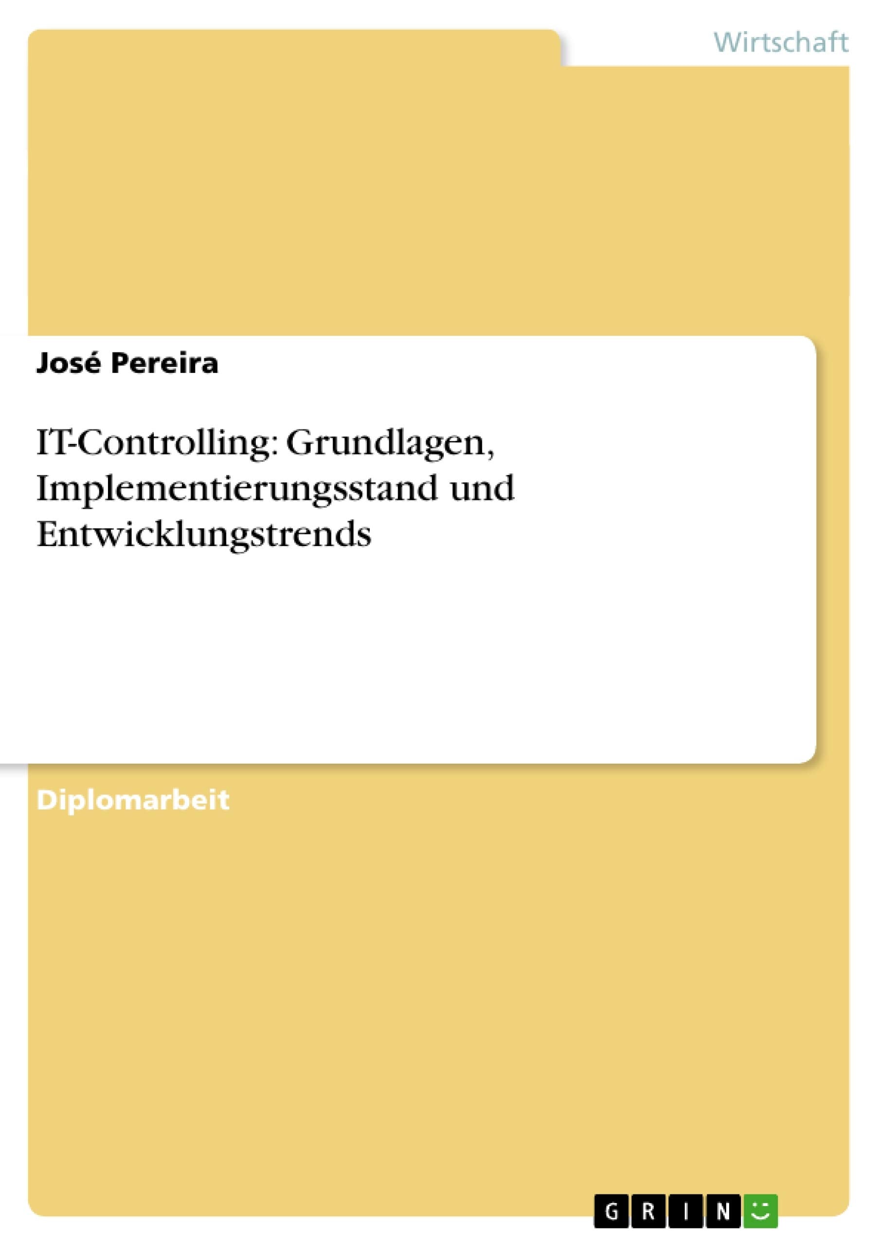 Itcontrolling: Grundlagen, Implementierungsstand Und Entwicklungstrends (German Edition),Used