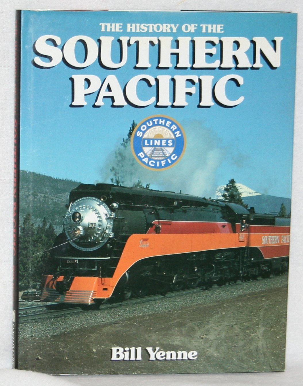The History of the Southern Pacific (Great Rails Series),Used