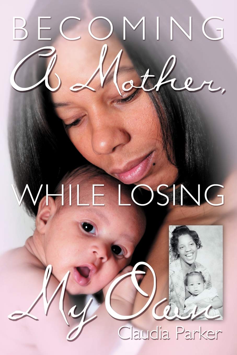 Becoming A Mother, While Losing My Own,Used