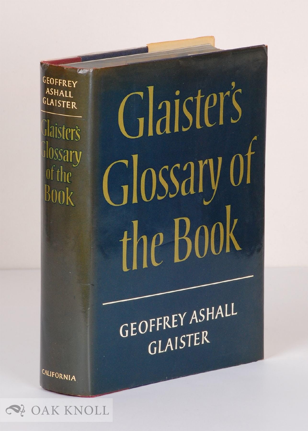 Glaister's Glossary of the book: Terms used in papermaking, printing, bookbinding and publishing with notes on illuminated manus,Used