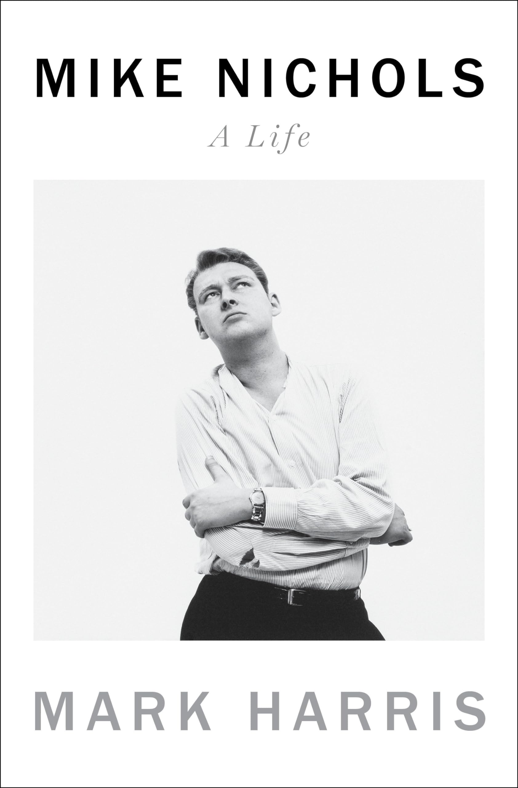 Mike Nichols: A Life,New