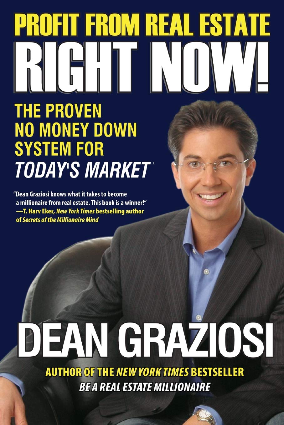 Profit From Real Estate Right Now!: The Proven No Money Down System for Todays Market,Used